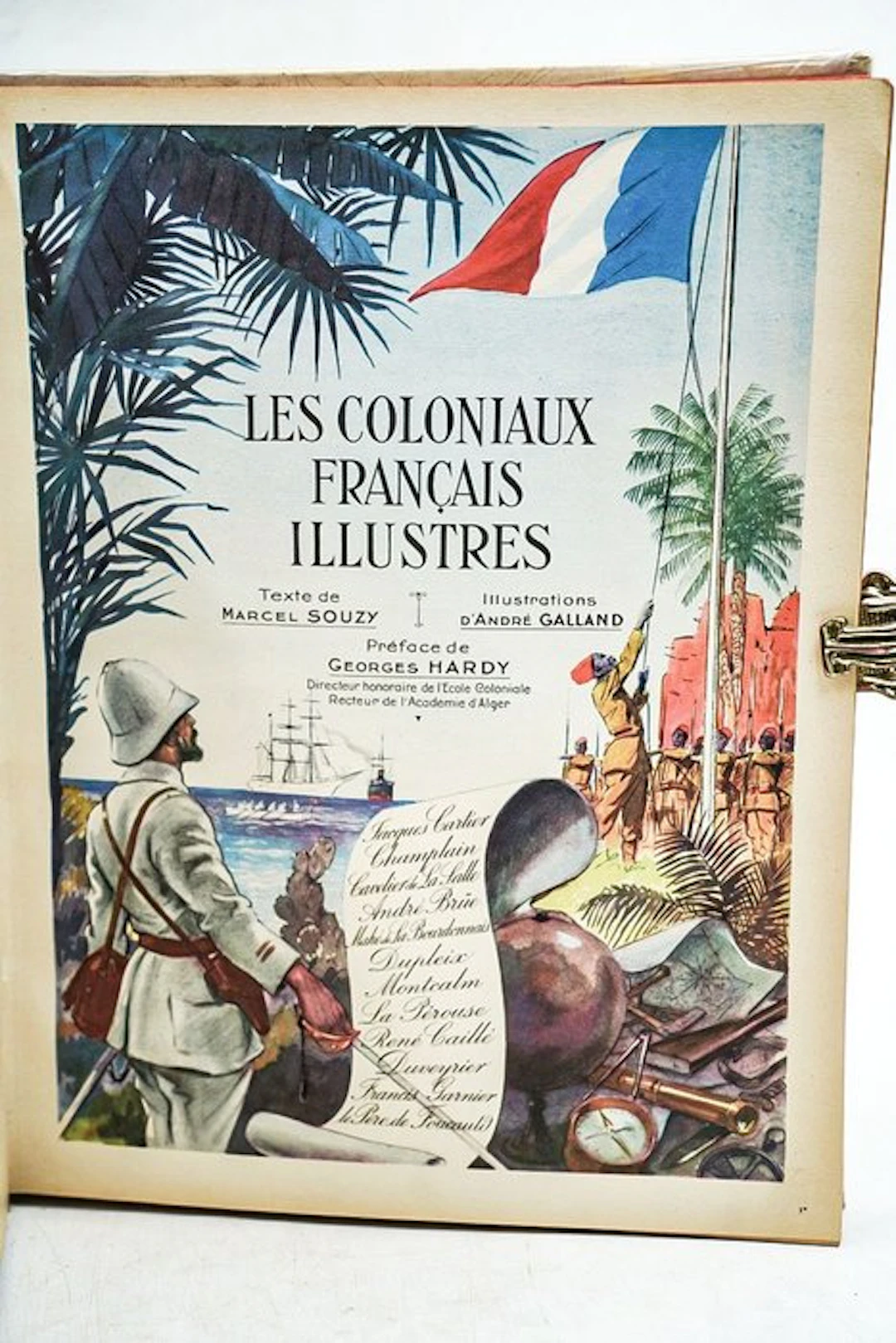 Marcel Souzy / André Galland - Les coloniaux français illustrés - 1930