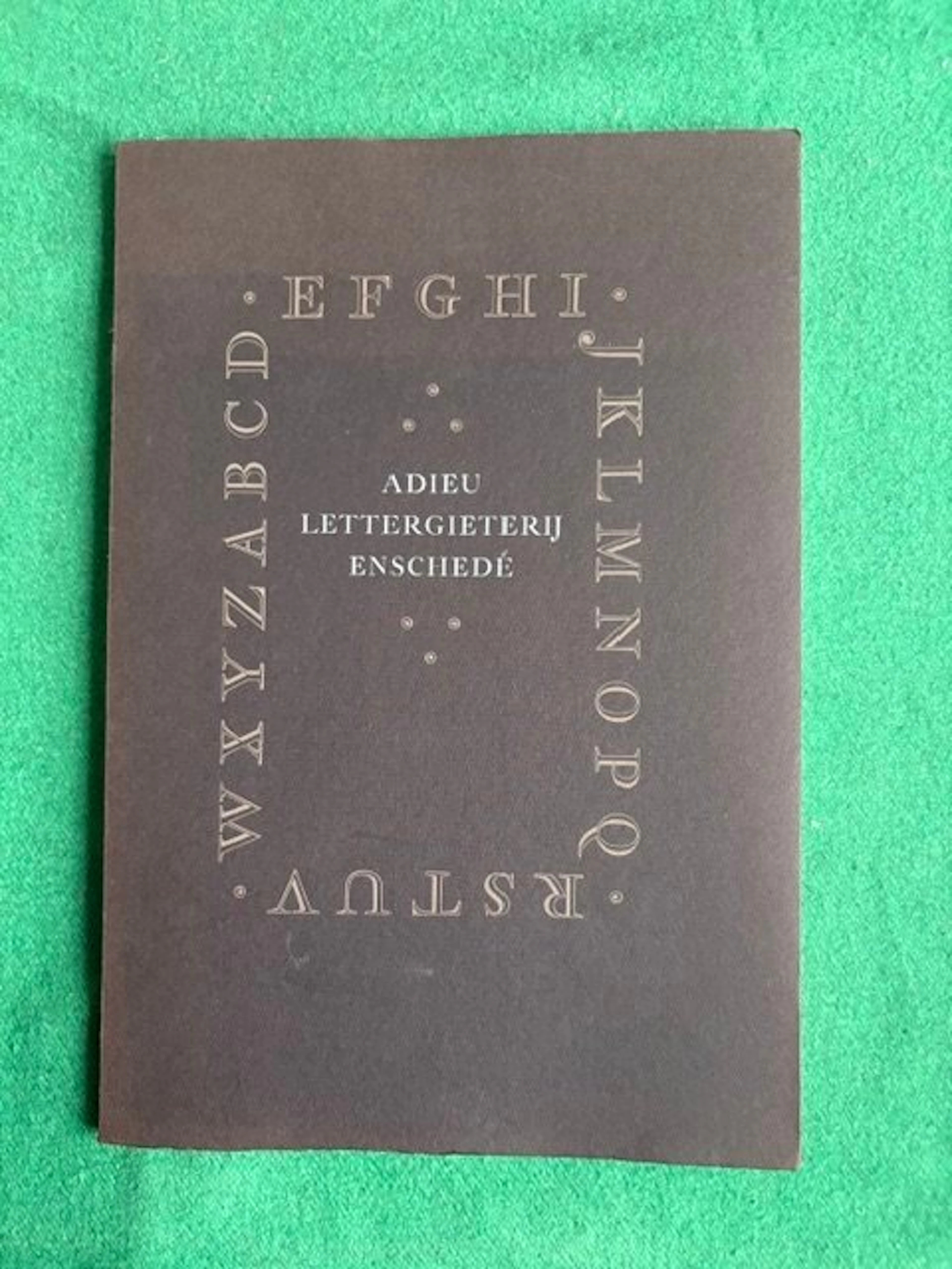 Bram de Does - Adieu Lettergieterij Enschedé - 1993