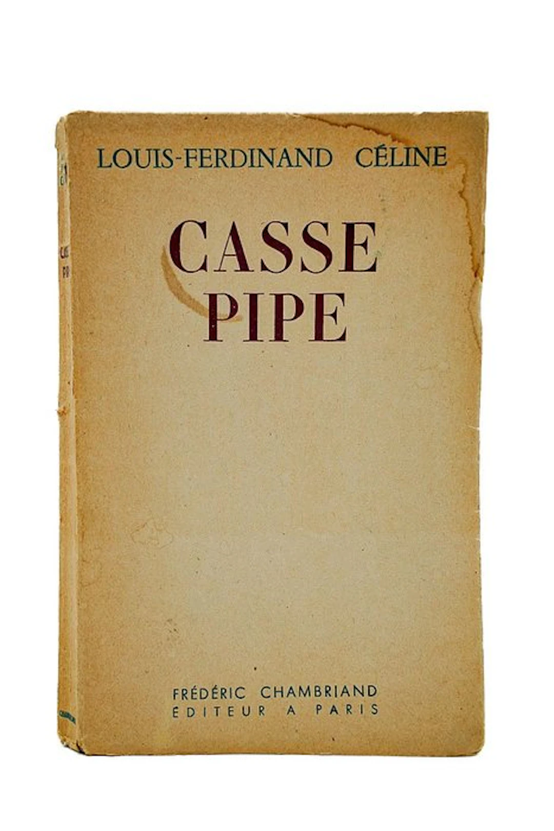Louis-Ferdinand Céline - Casse Pipe - 1949