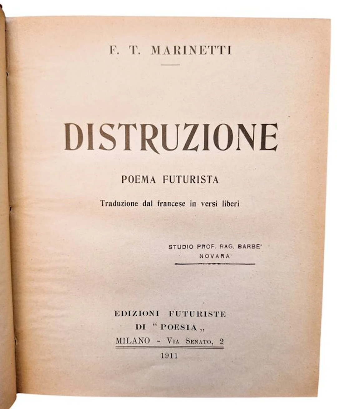 Marinetti - Distruzione. Poema Futurista - 1911