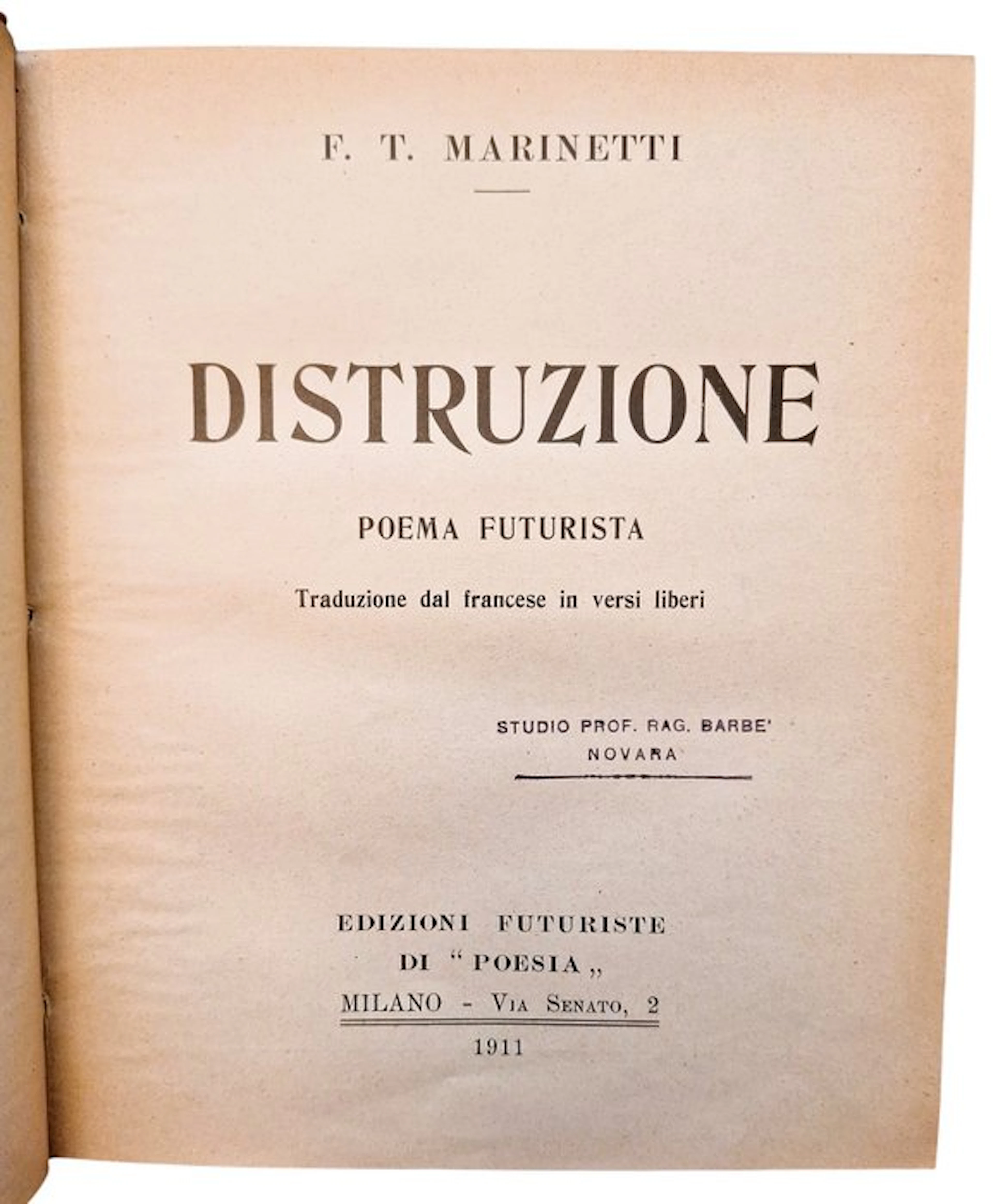 Marinetti - Distruzione. Poema Futurista - 1911