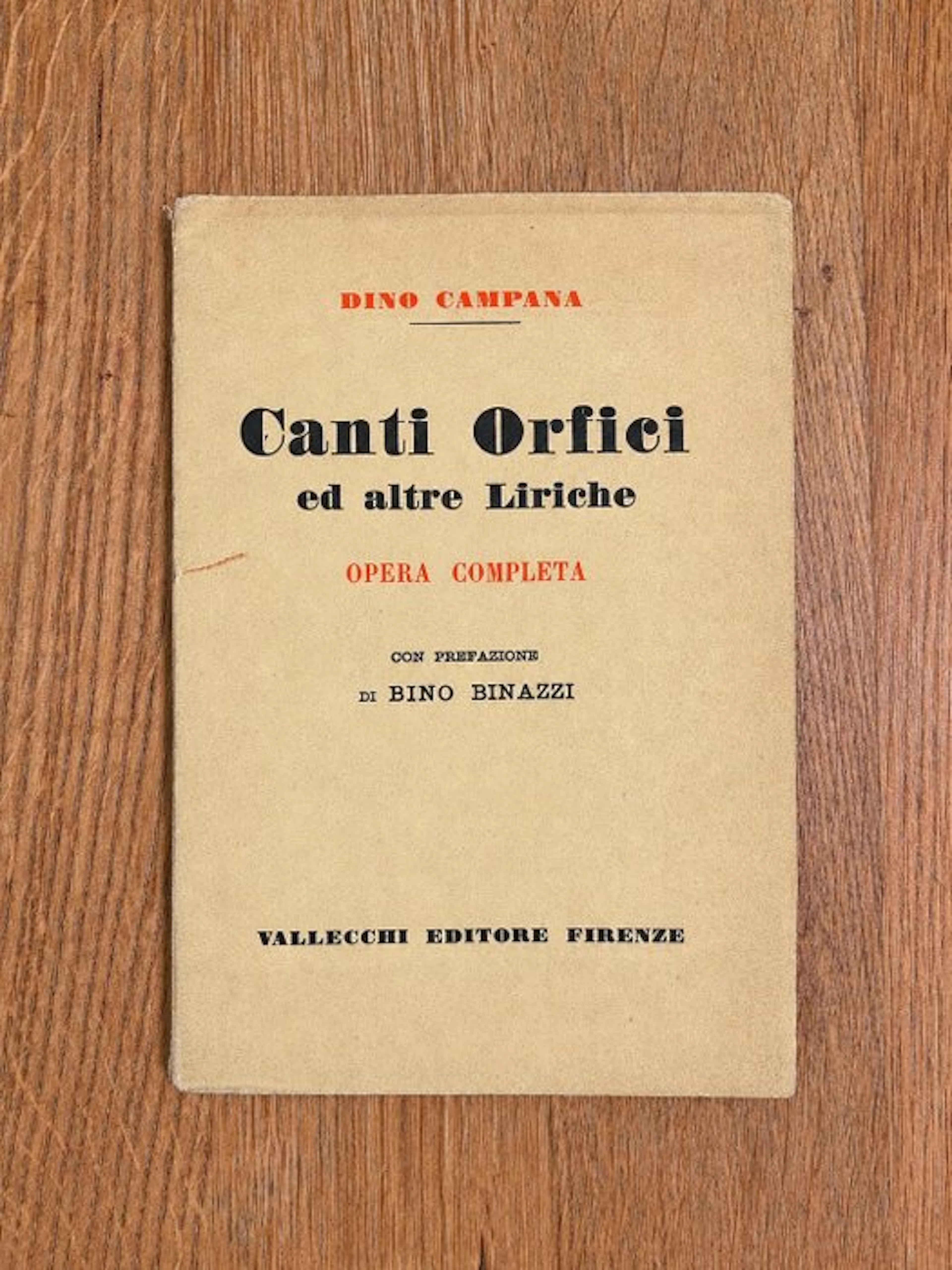 Dino Campana - Canti Orfici ed altre Liriche - 1928