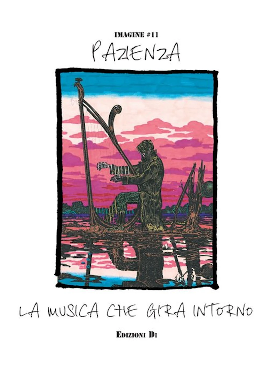 Andrea Pazienza - artbook "La Musica che gira intorno" limited P.A