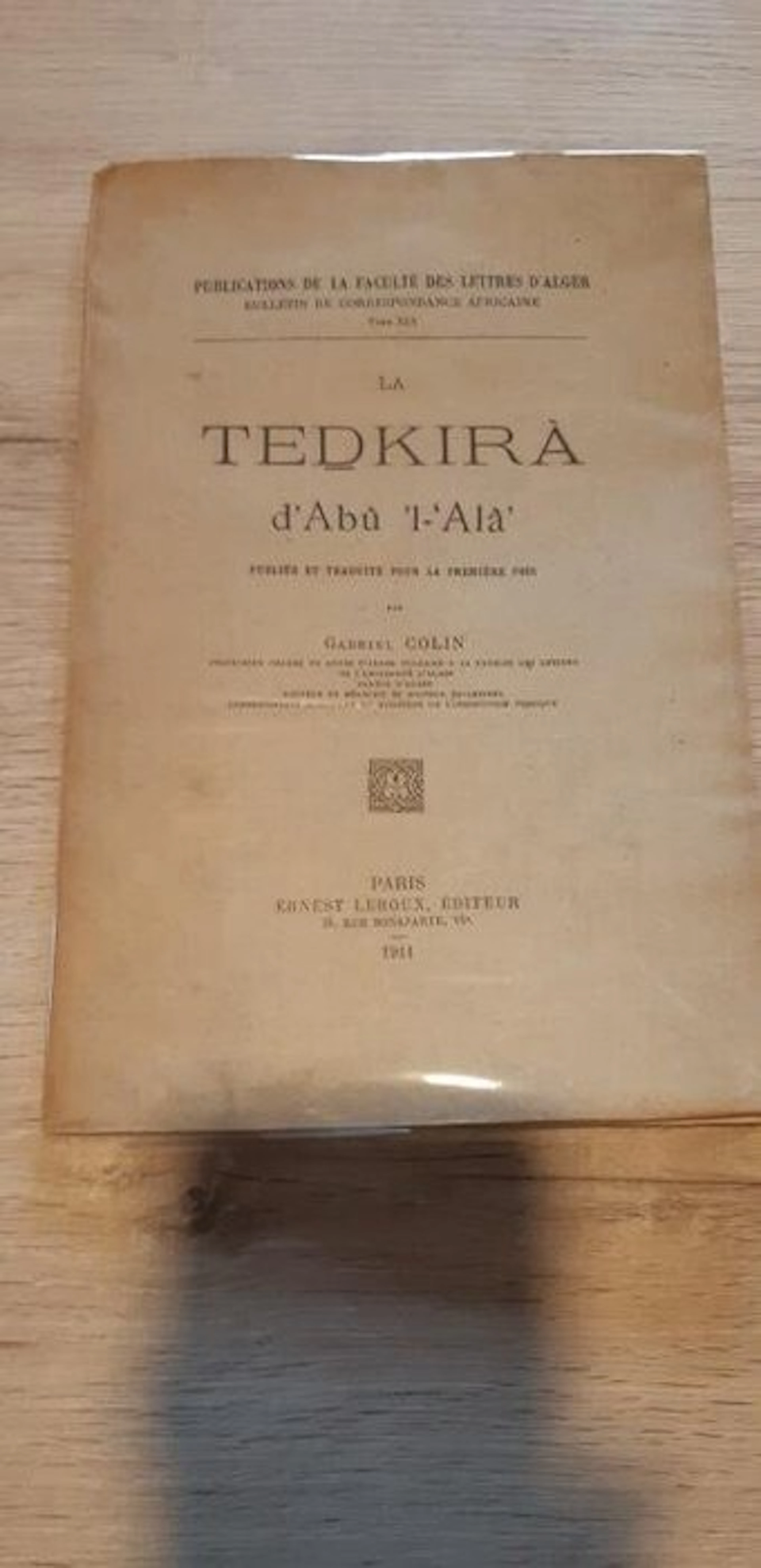 ABŪ L-’ALĀ’ ZUHR - Tedkirâ d'Abû l-’Alâ’ (Le Mémorial). - 1911