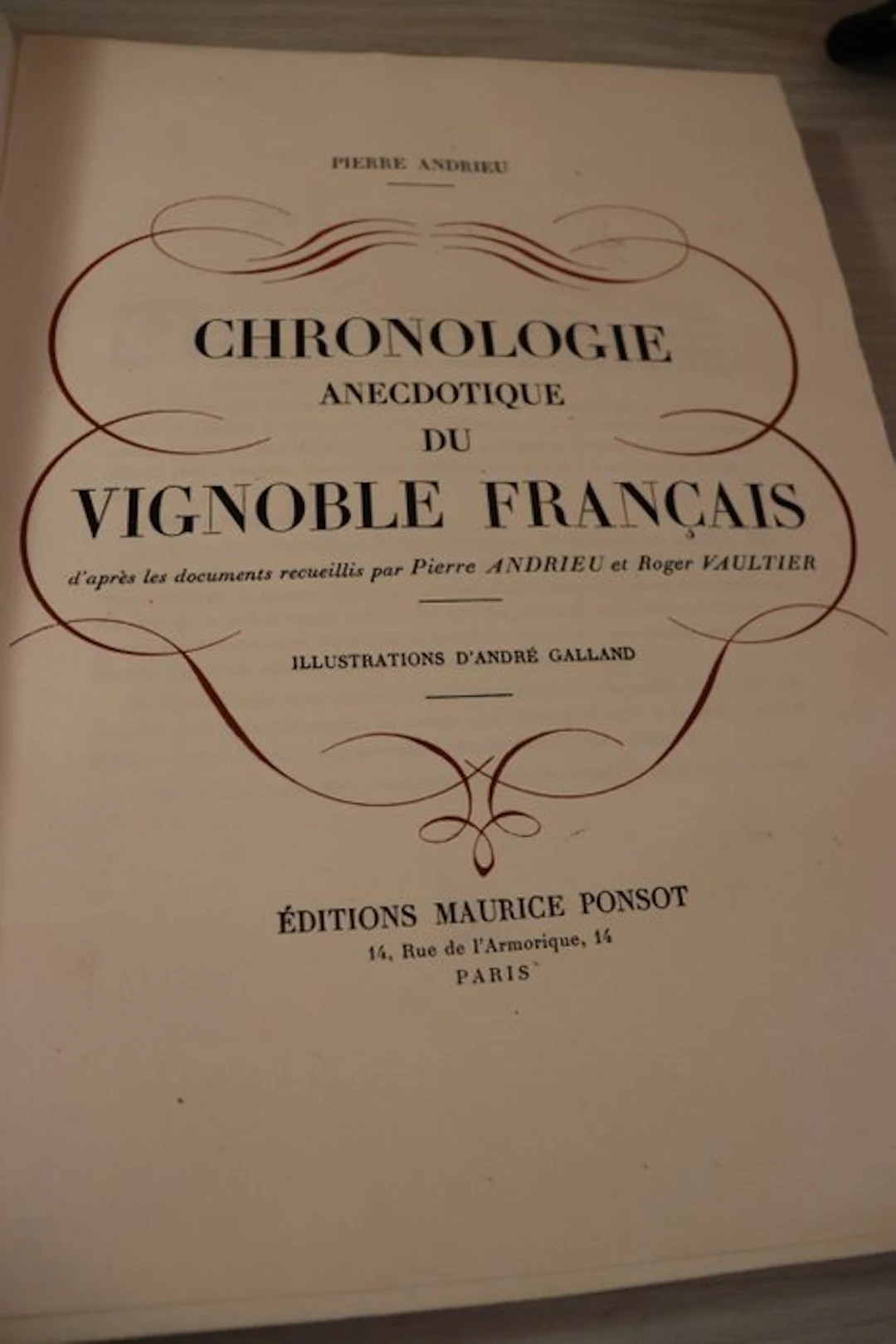 Pierre Andrieu / André Galland - Chronologie anecdotique...