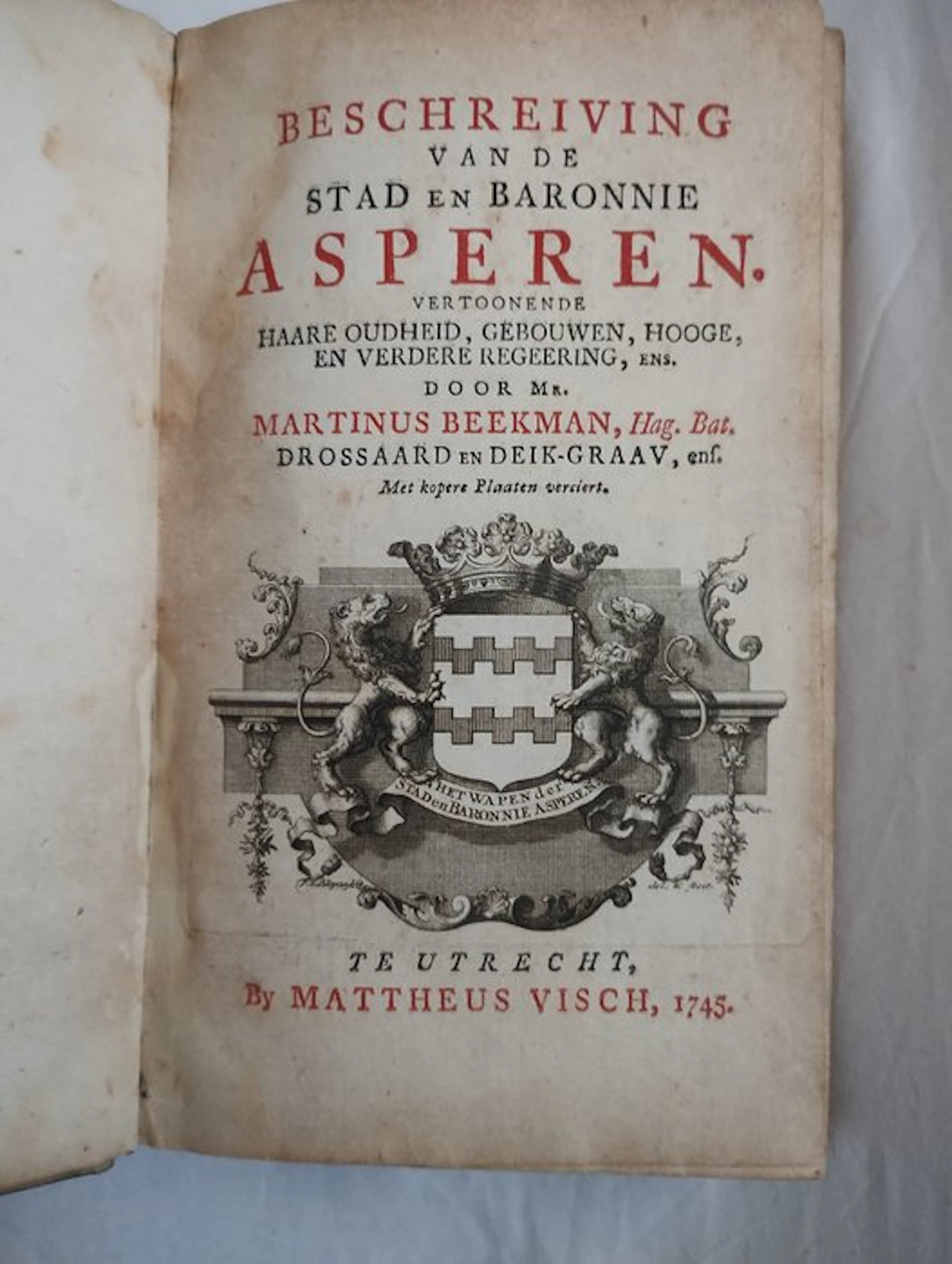 Martinus Beekman - Beschrijving van de stad en baronnie Asperen - 1745