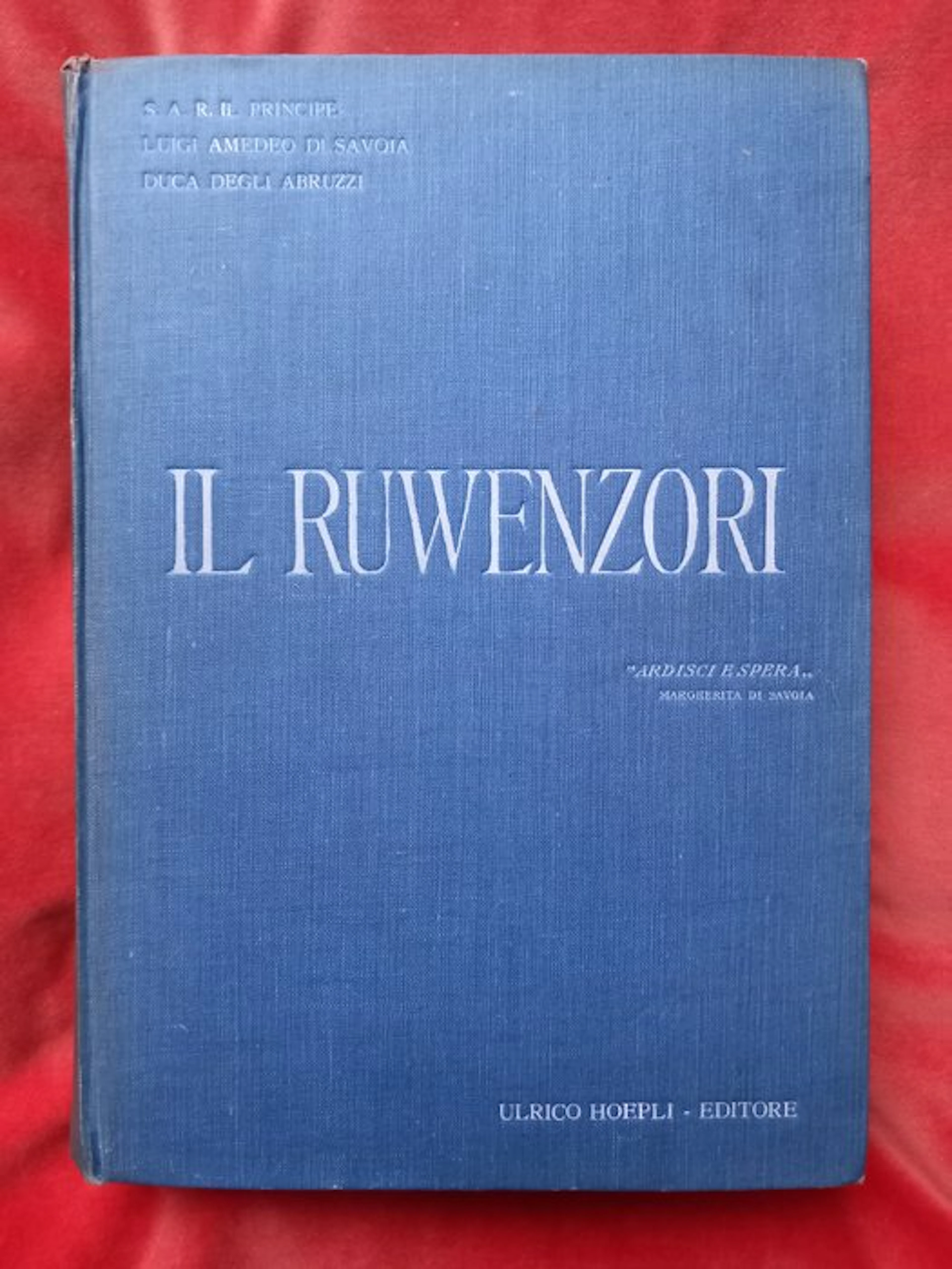 Filippo De Filippi/Vittorio Sella - Il Ruwenzori - 1908