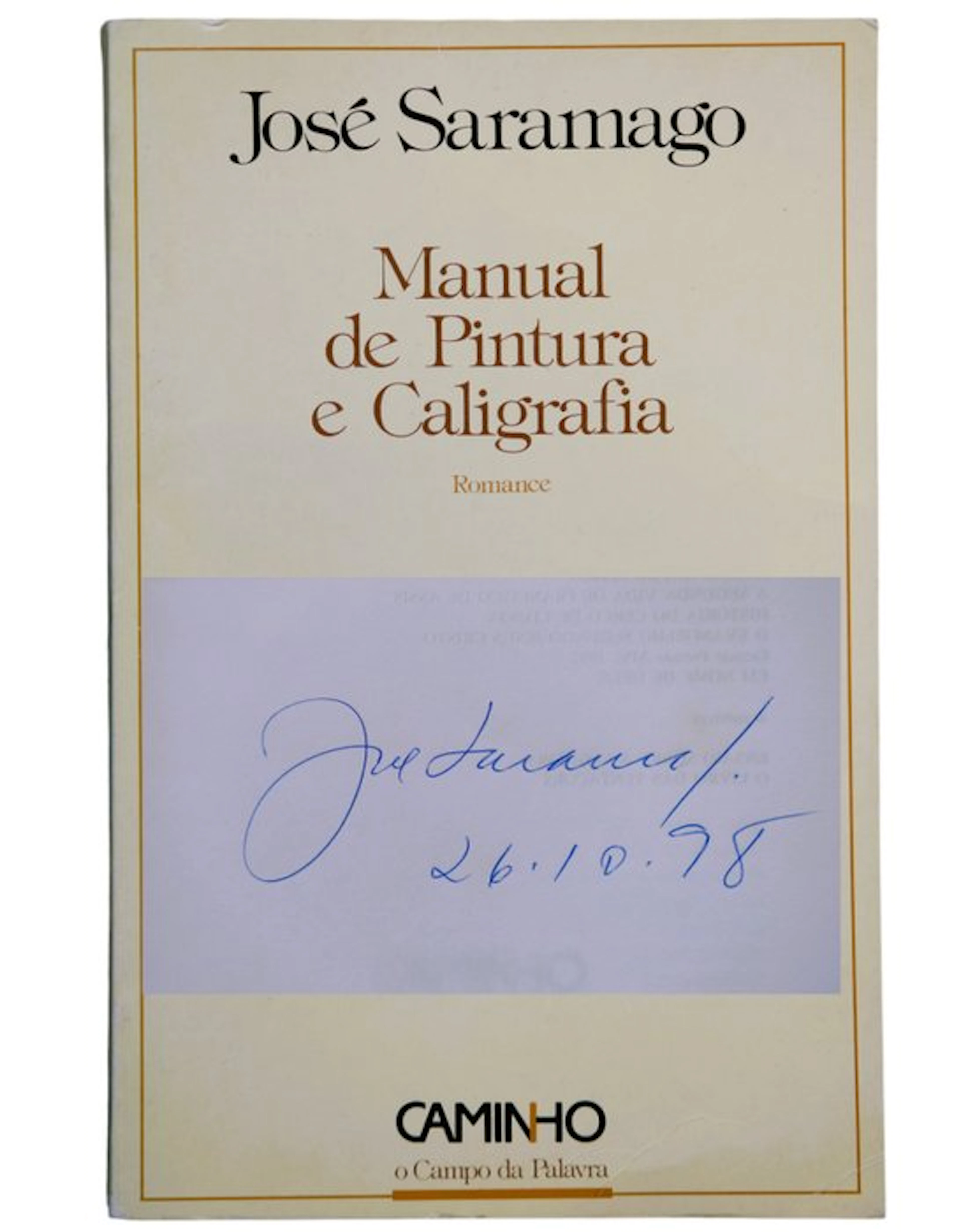 Signé ; José Saramago - Manual de Pintura e Caligrafia [i.e