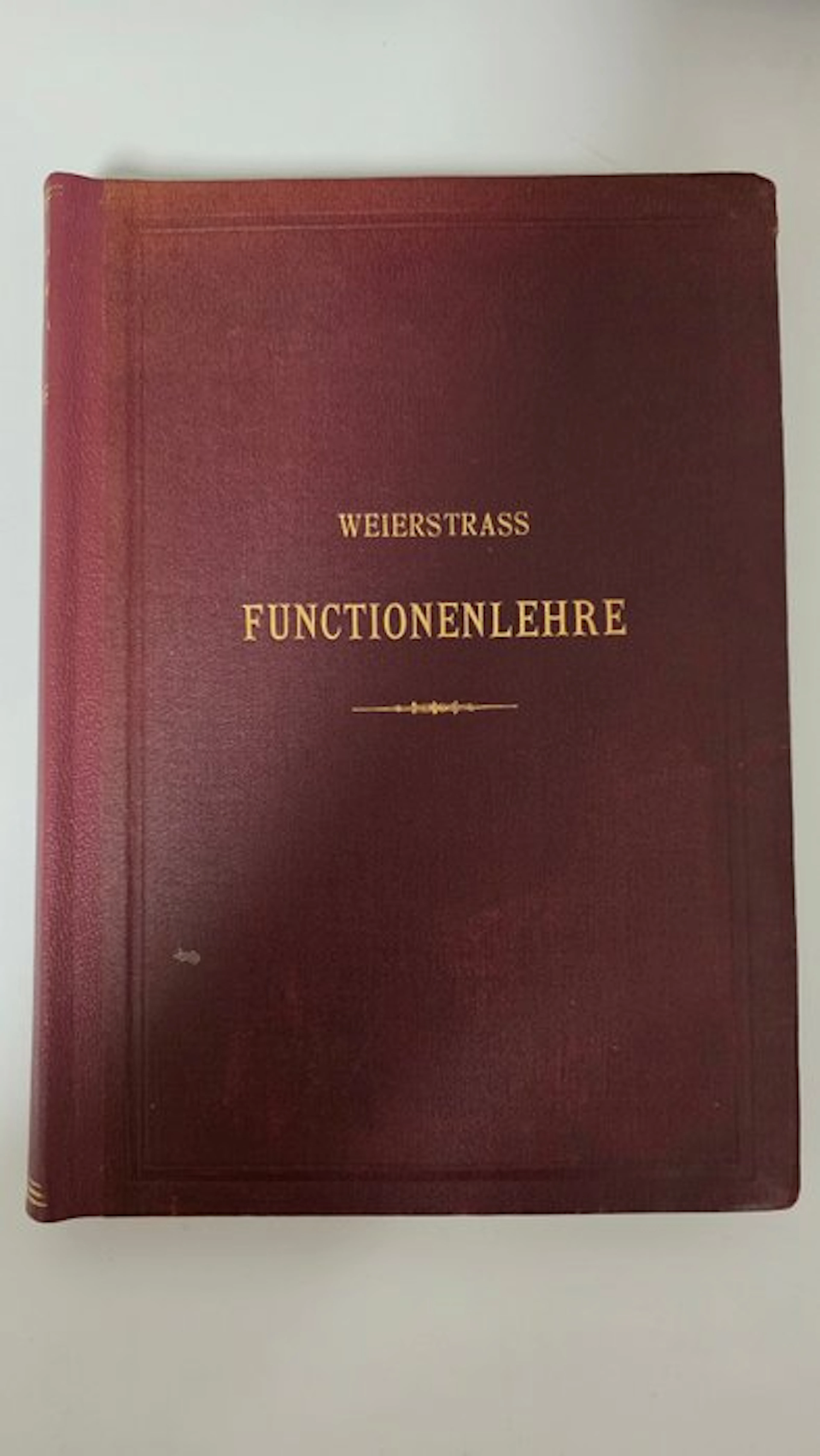 Karl Weierstrass - Abhandlungen aus der Functionenlehre - 1886