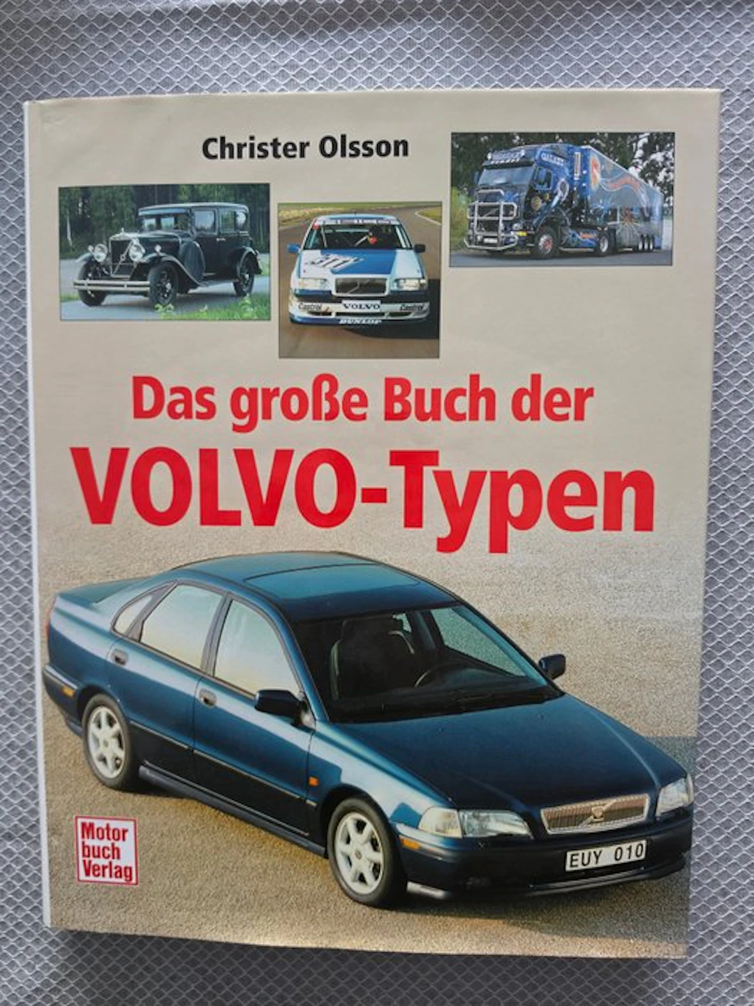 Christer Olsson; Henrik Moberg - Das große Buch der VOLVO-Typen - 1995-1995