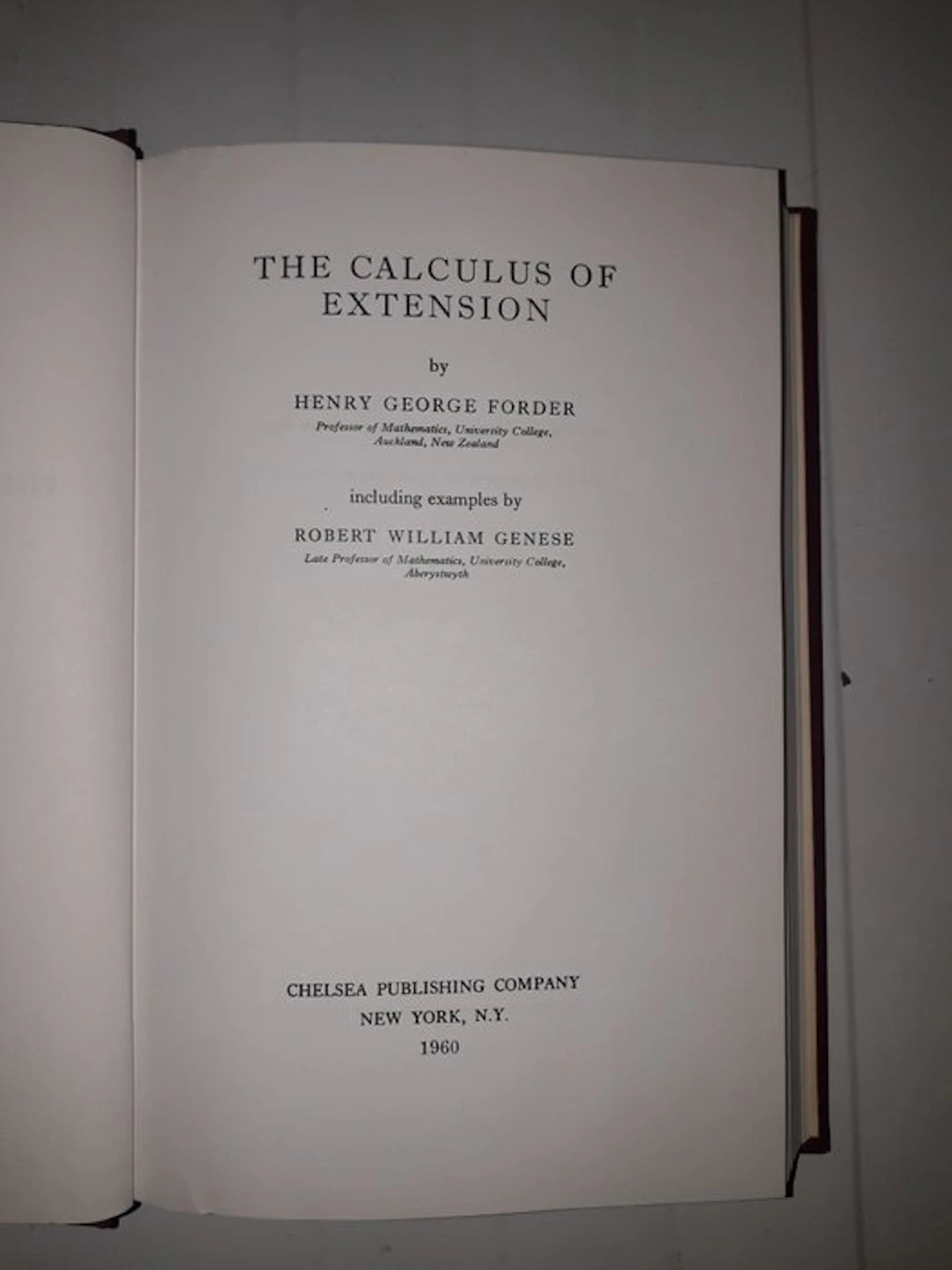 Henry George Forder; Robert William Genese - The Calculus of Extension - 1960
