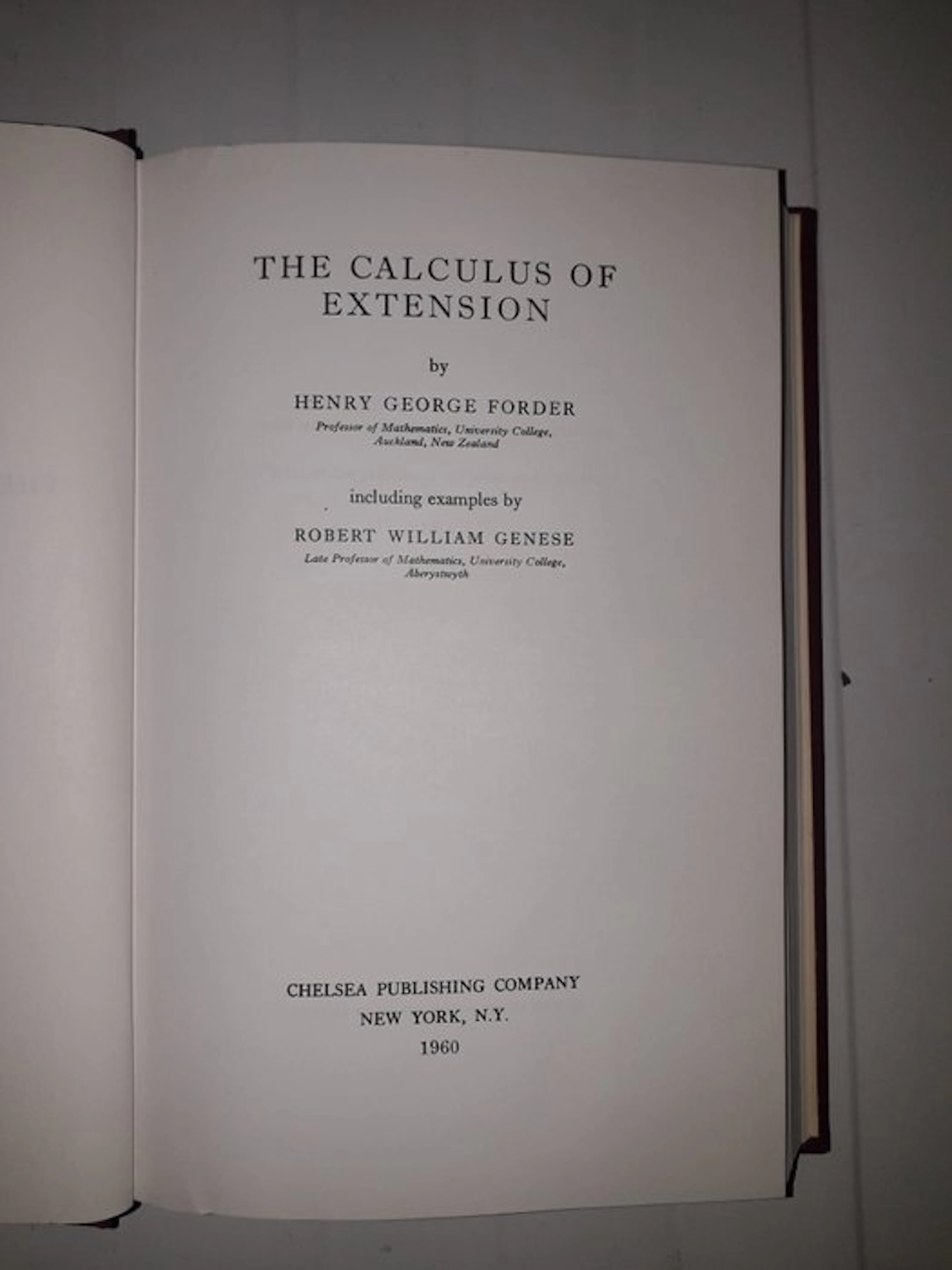 Henry George Forder; Robert William Genese - The Calculus of Extension - 1960