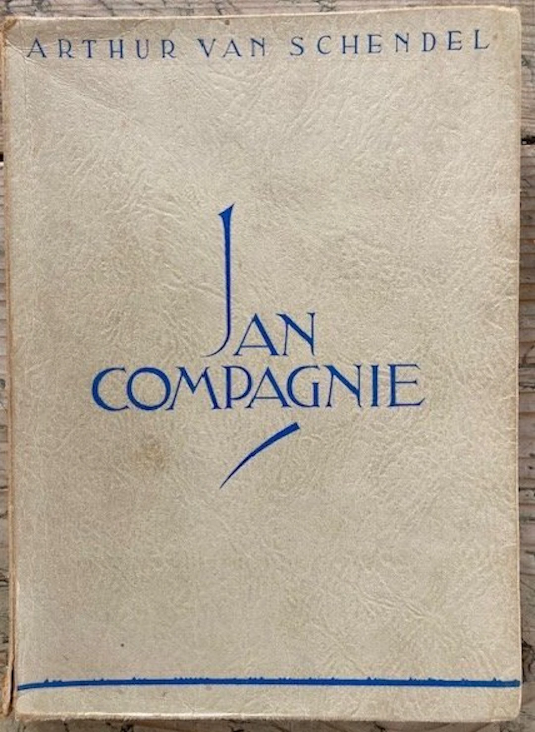 Arthur van Schendel - Jan Compagnie - 1932