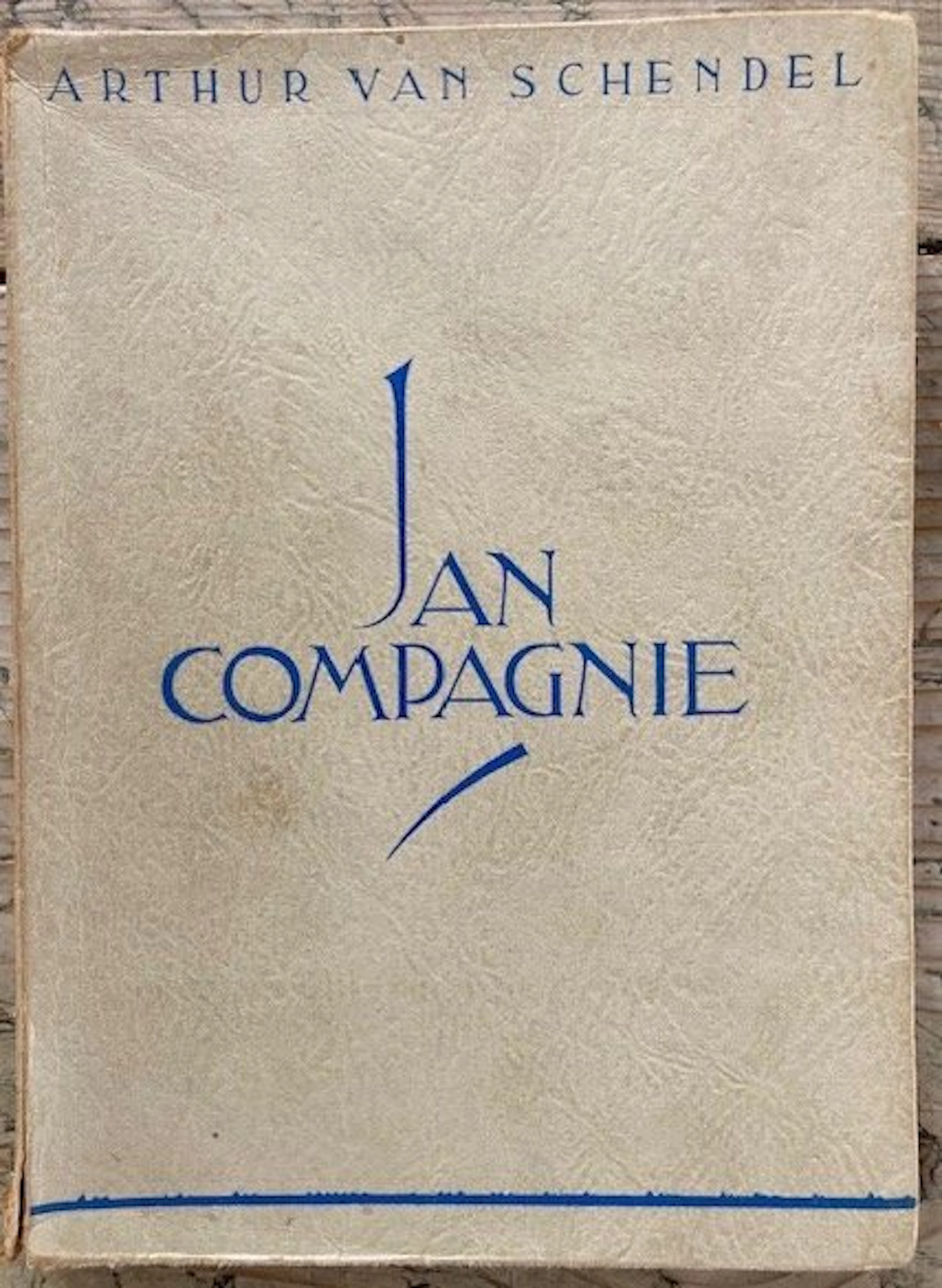 Arthur van Schendel - Jan Compagnie - 1932