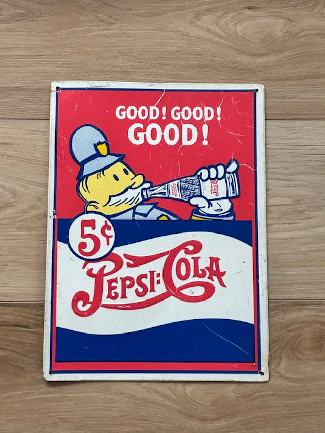 Pepsi-Cola / Good! Good! Good! - Plaque - Metal