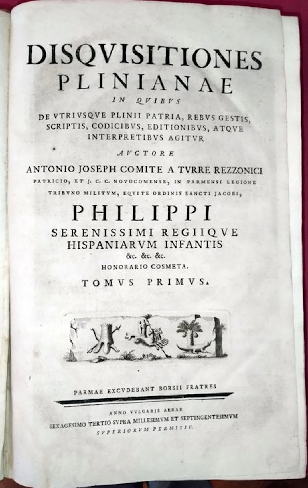 Antonio Giuseppe Della conte Torre di Rezzonico / Plinius...