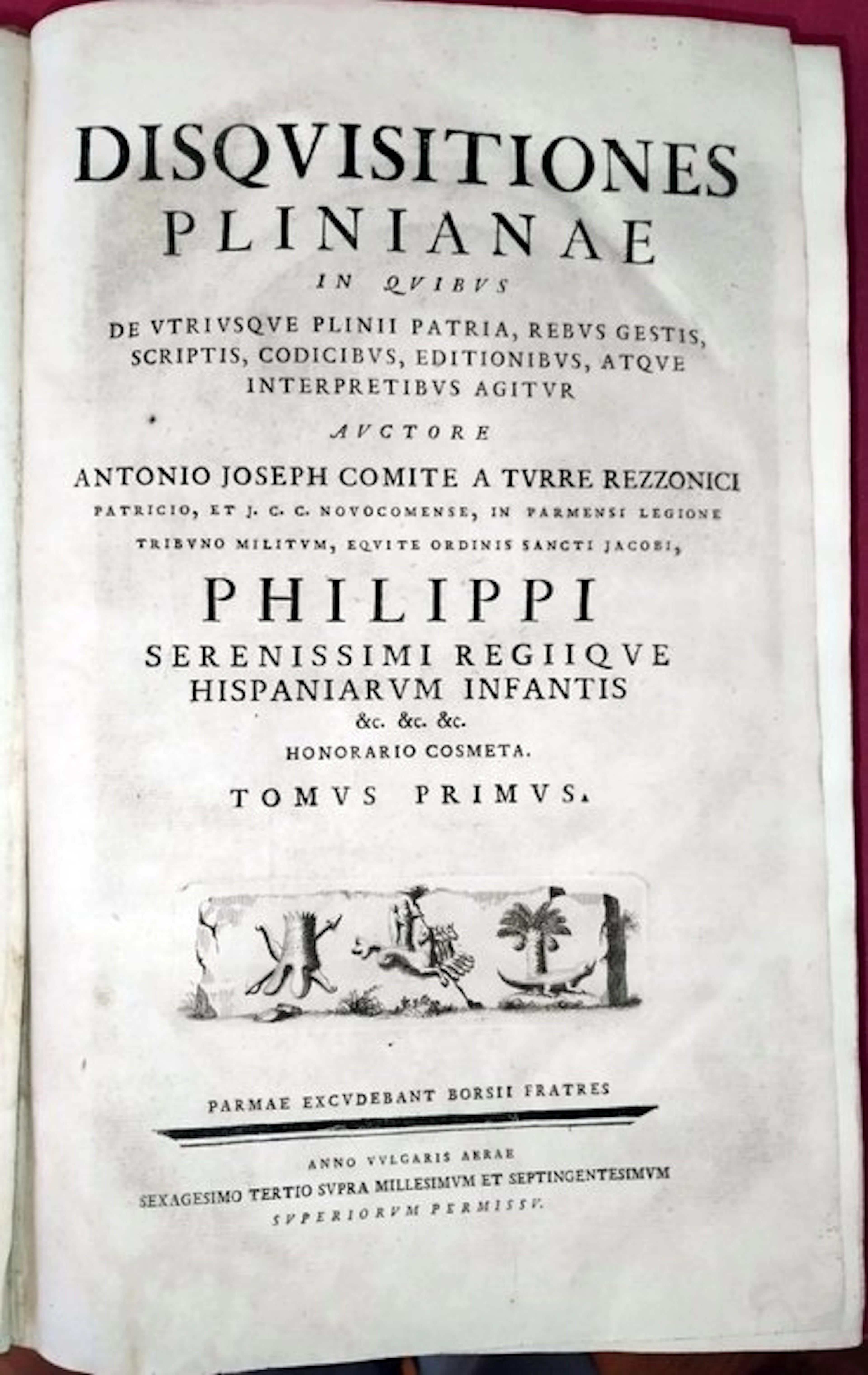 Antonio Giuseppe Della conte Torre di Rezzonico / Plinius...