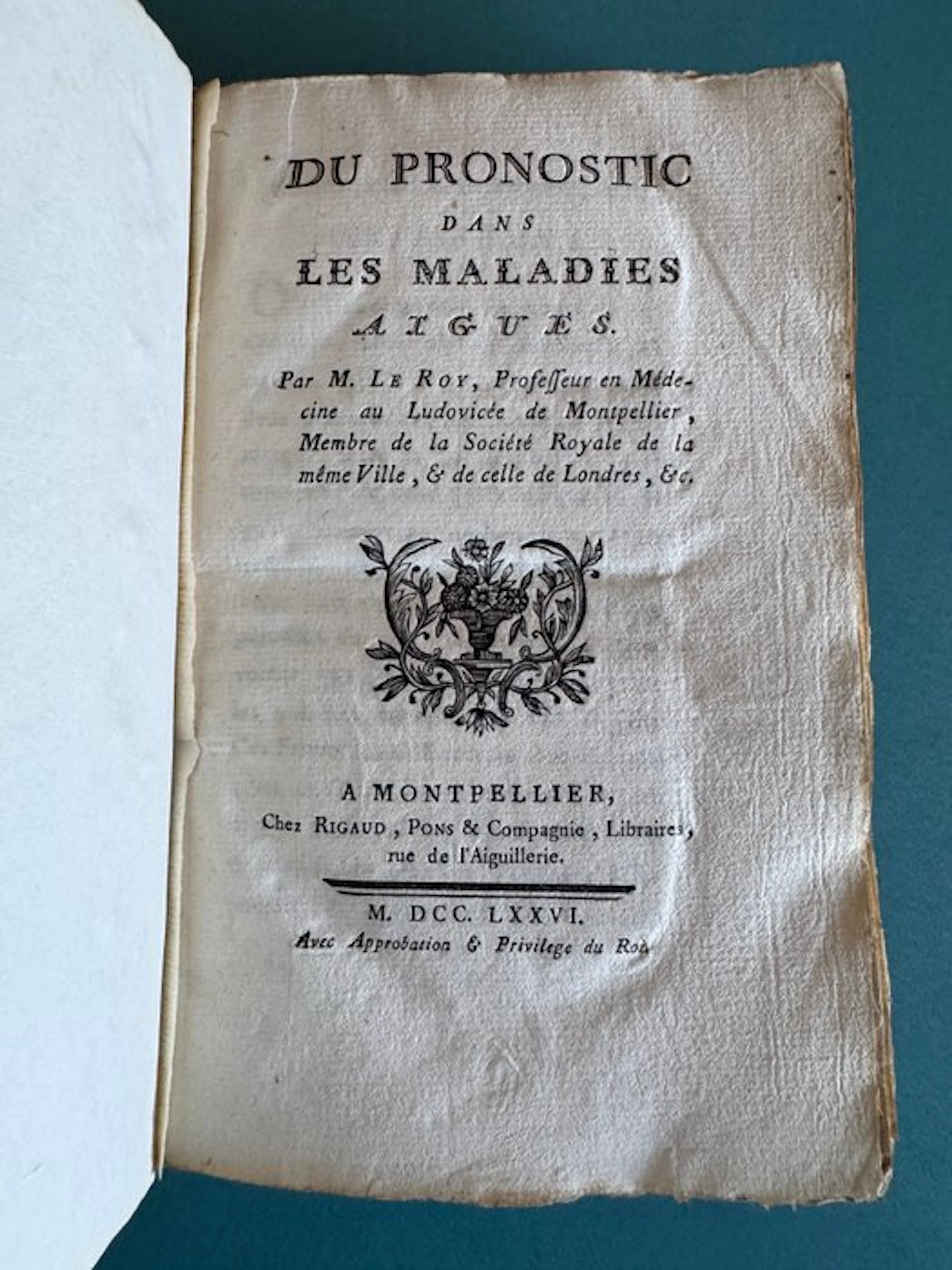 M. Le Roy - Du Pronostic dans les maladies aiguës - 1776-1776