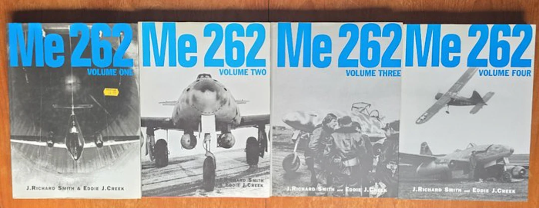 J. Richard Smith & Eddie J.Creek - ME 262 Volume 1, 2, 3 and 4 - 1997