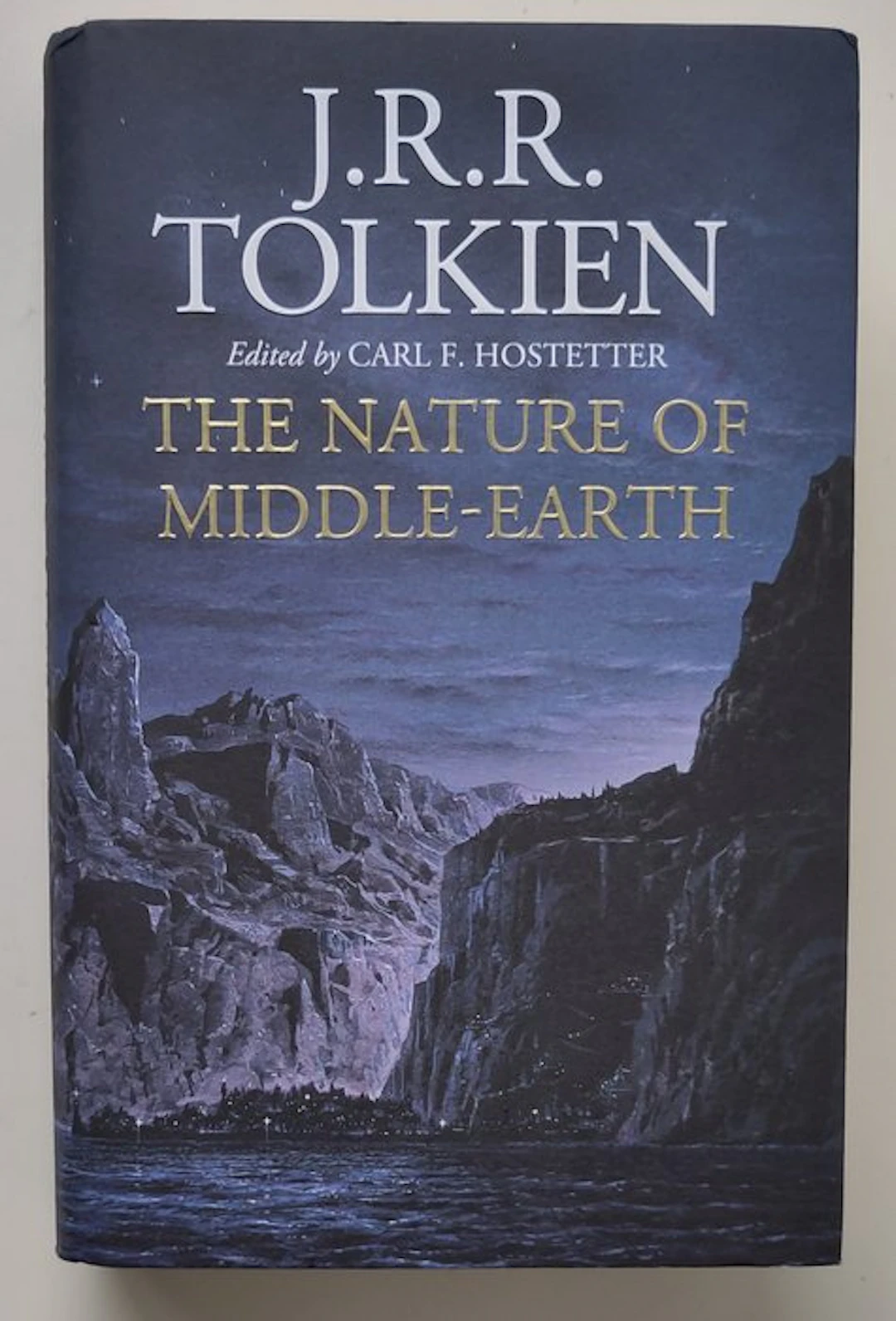 Carl F. Hostetter - 1st ed. 1st imp. The Nature of Middle-earth - 2021