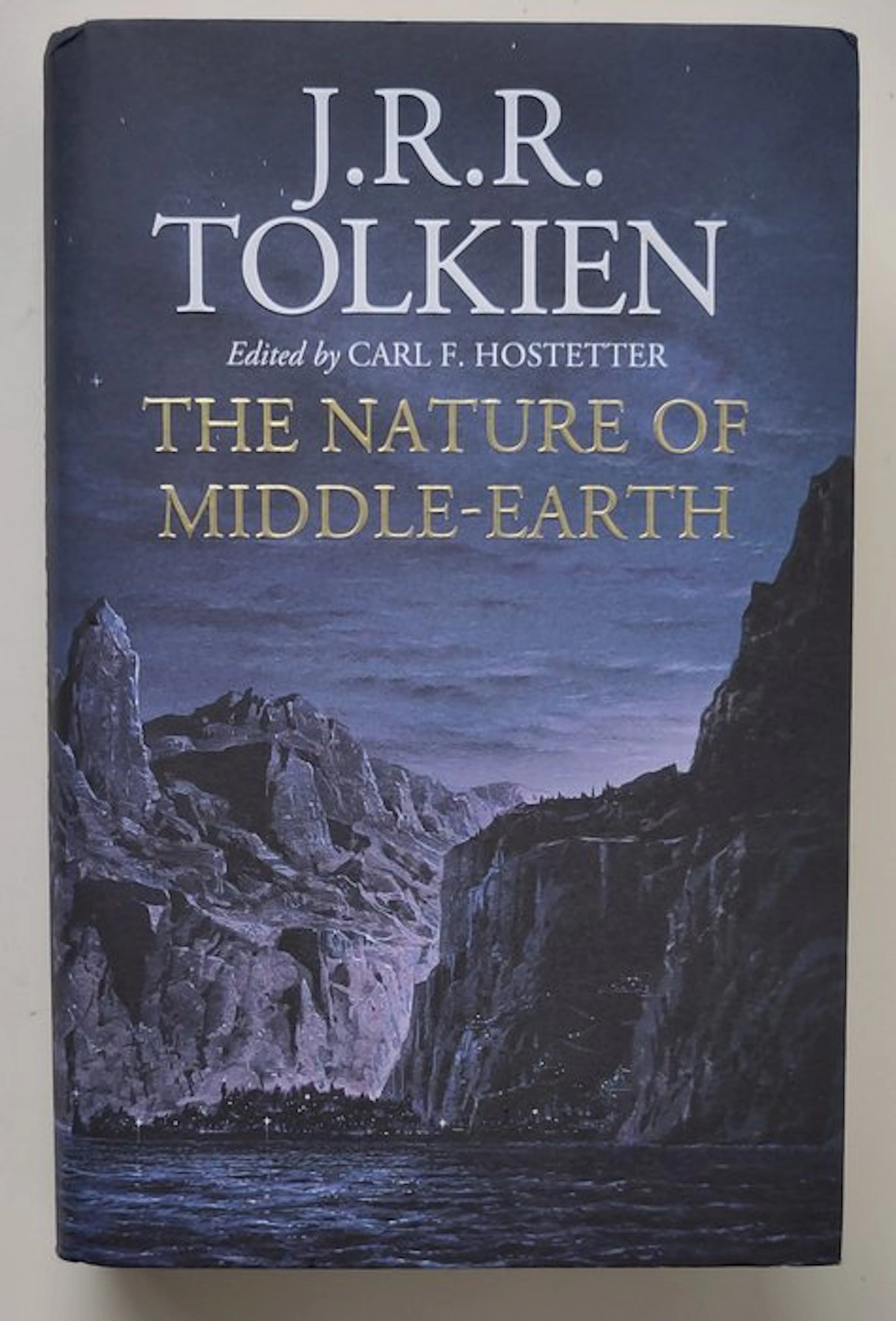 Carl F. Hostetter - 1st ed. 1st imp. The Nature of Middle-earth - 2021
