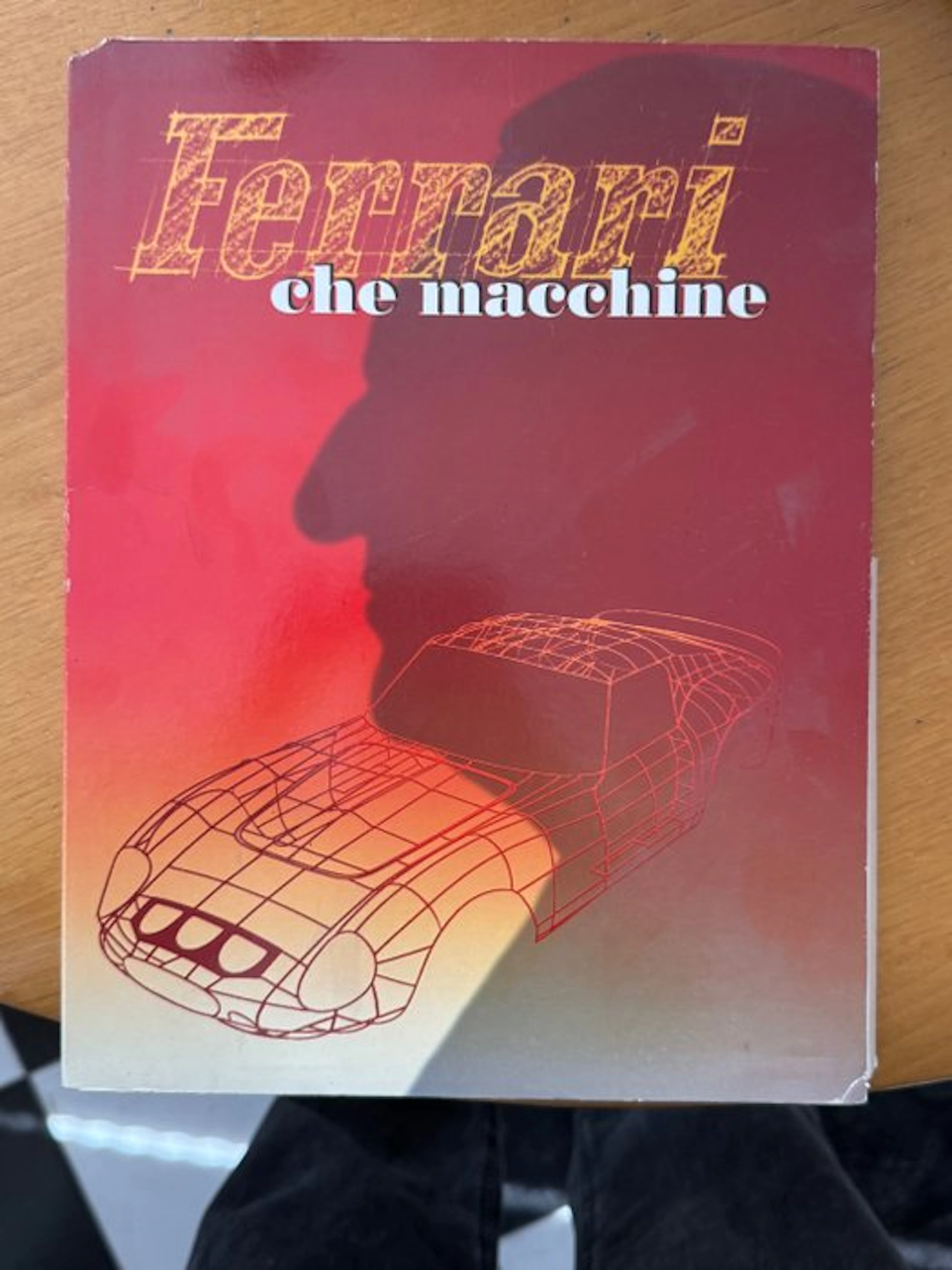 Book - Ferrari - Ferrari che macchine - 1997