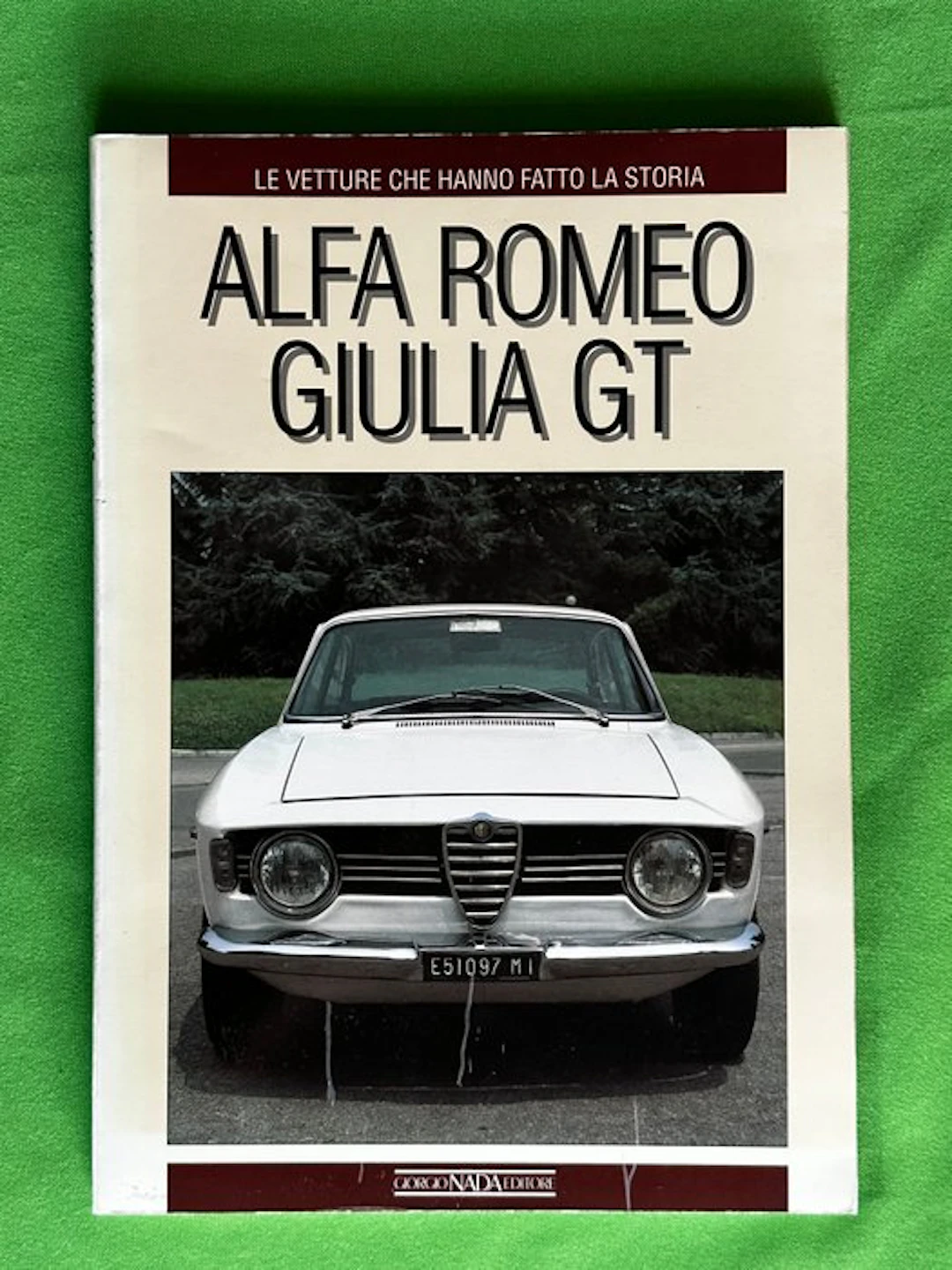 Book - Alfa Romeo - Giulia GT - le Vetture che hanno fatto la Storia - 1990