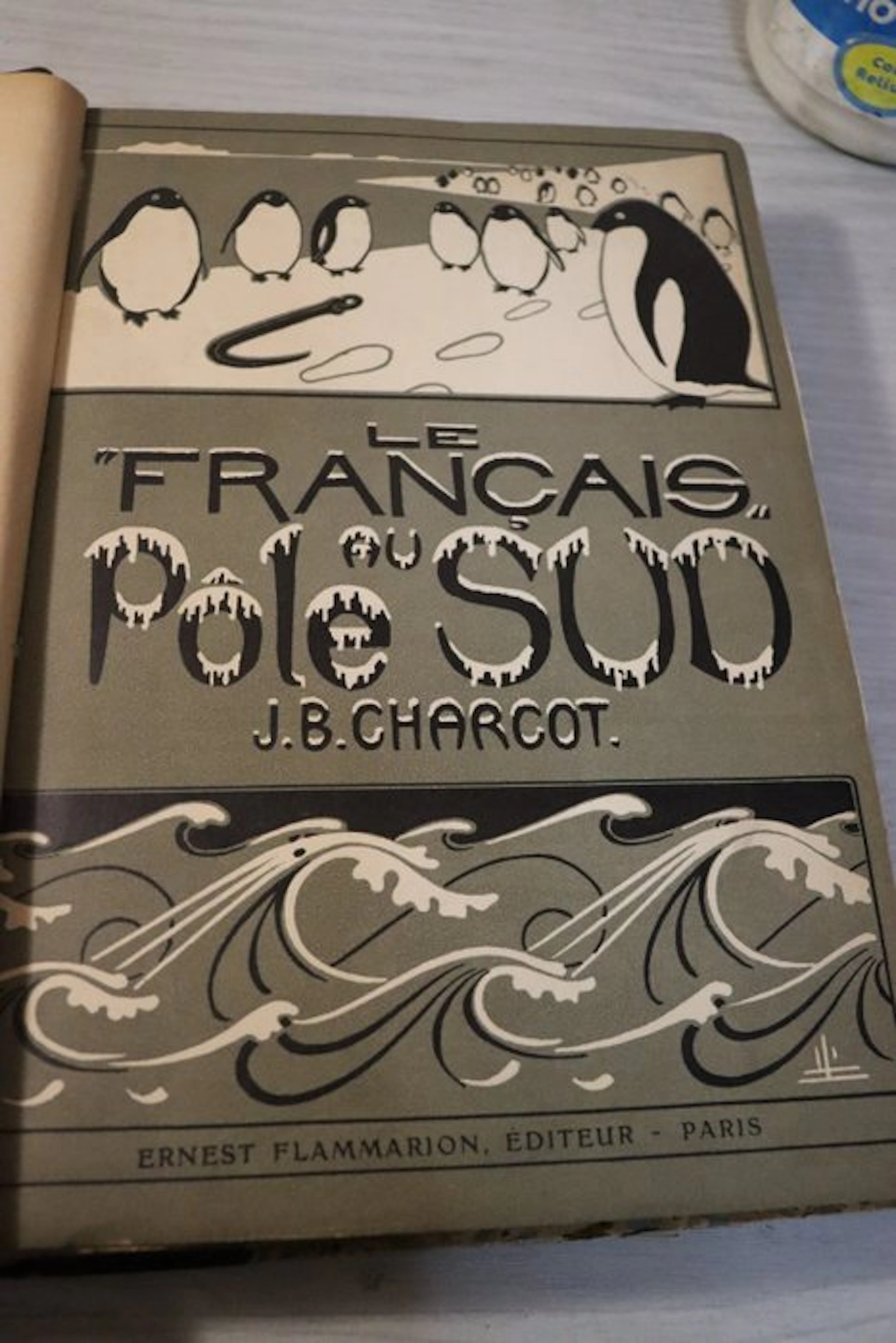 J.-B. Charcot - Le "Français" au Pôle Sud