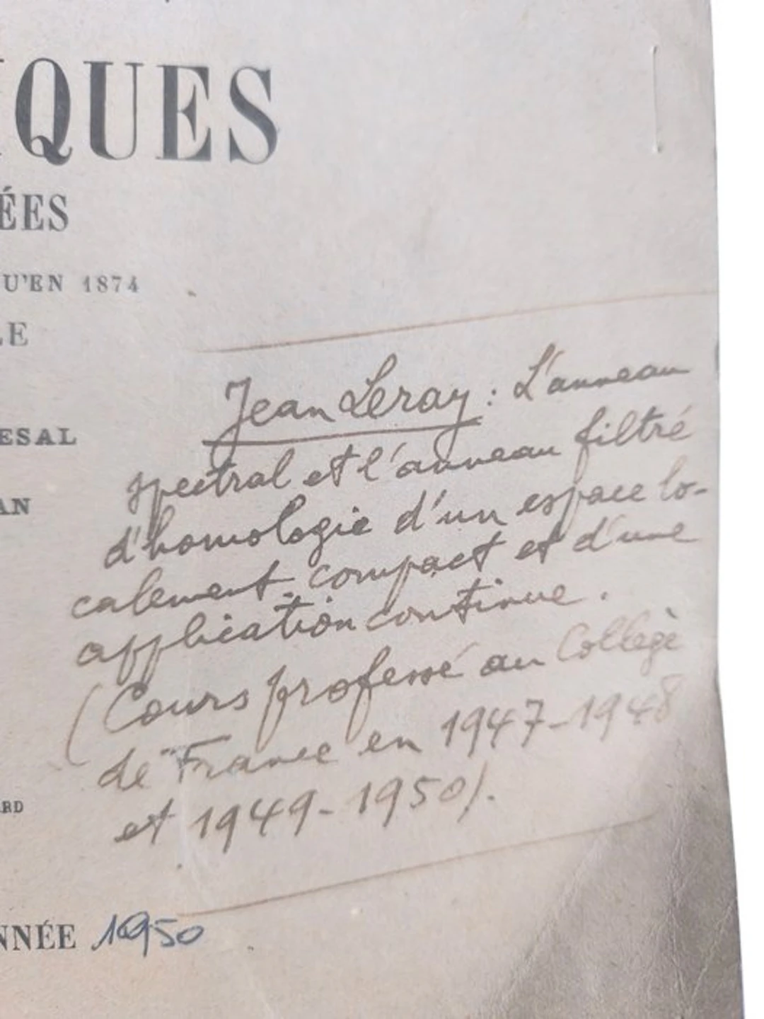 Signed; Jean Leray - Naissance de la suite spectrale au Collège de
