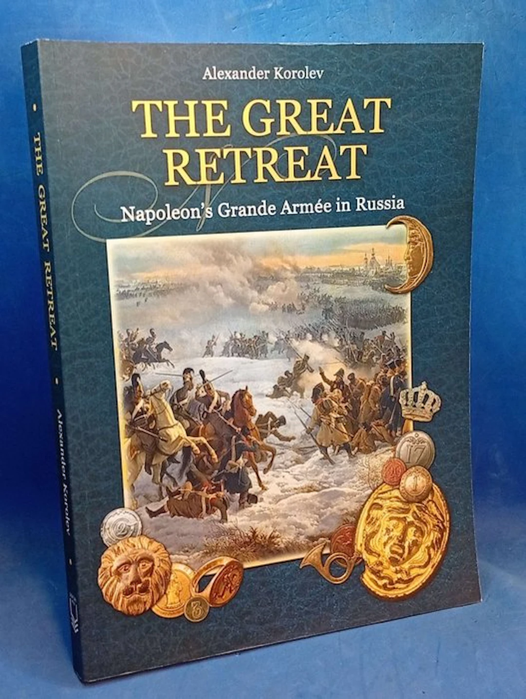 The Great Retreat: Napoleon's Grande Armée in Russia - 2014