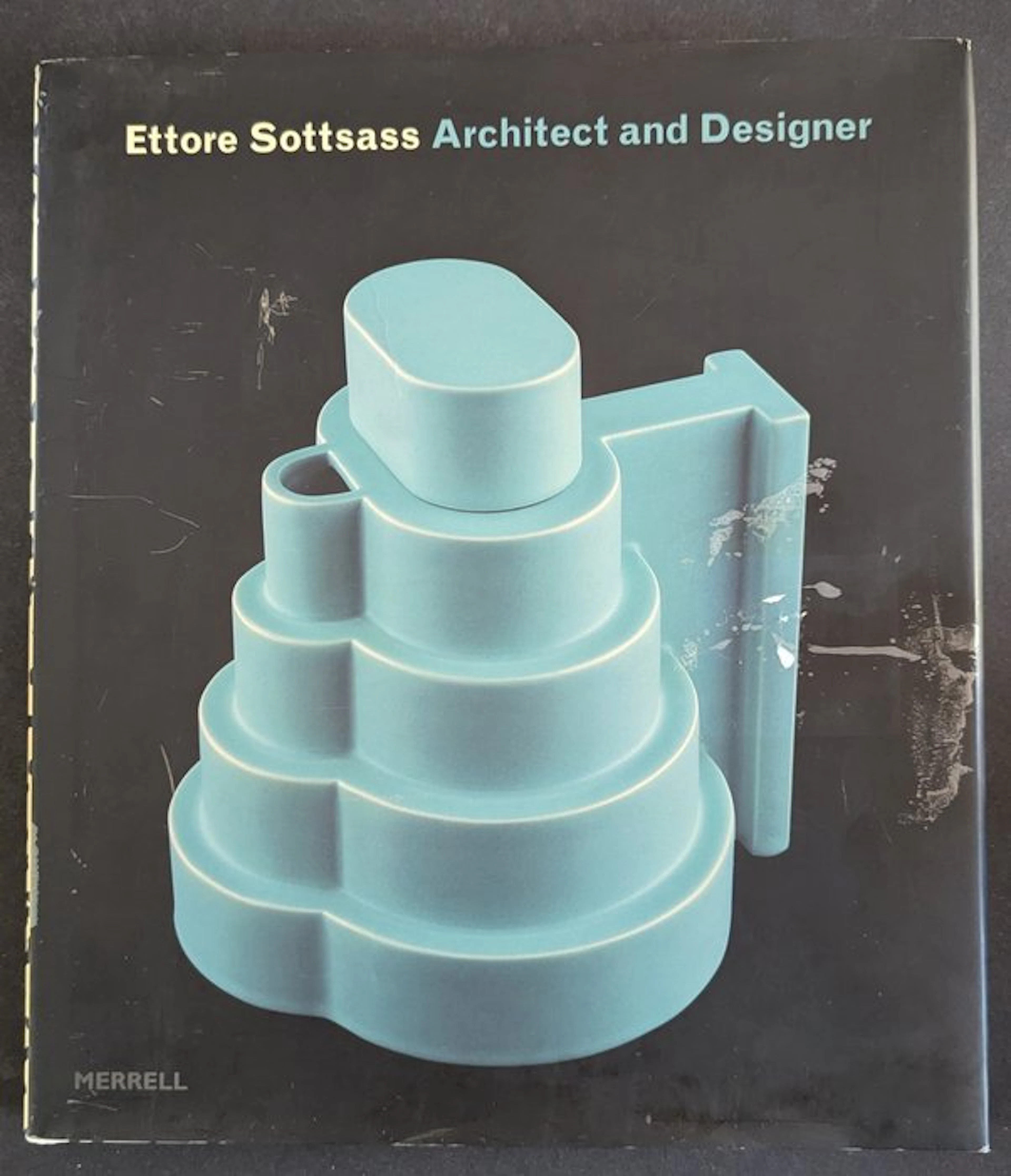 Ronald T. Labaco - Ettore Sottsass - Architect and Designer - 2006