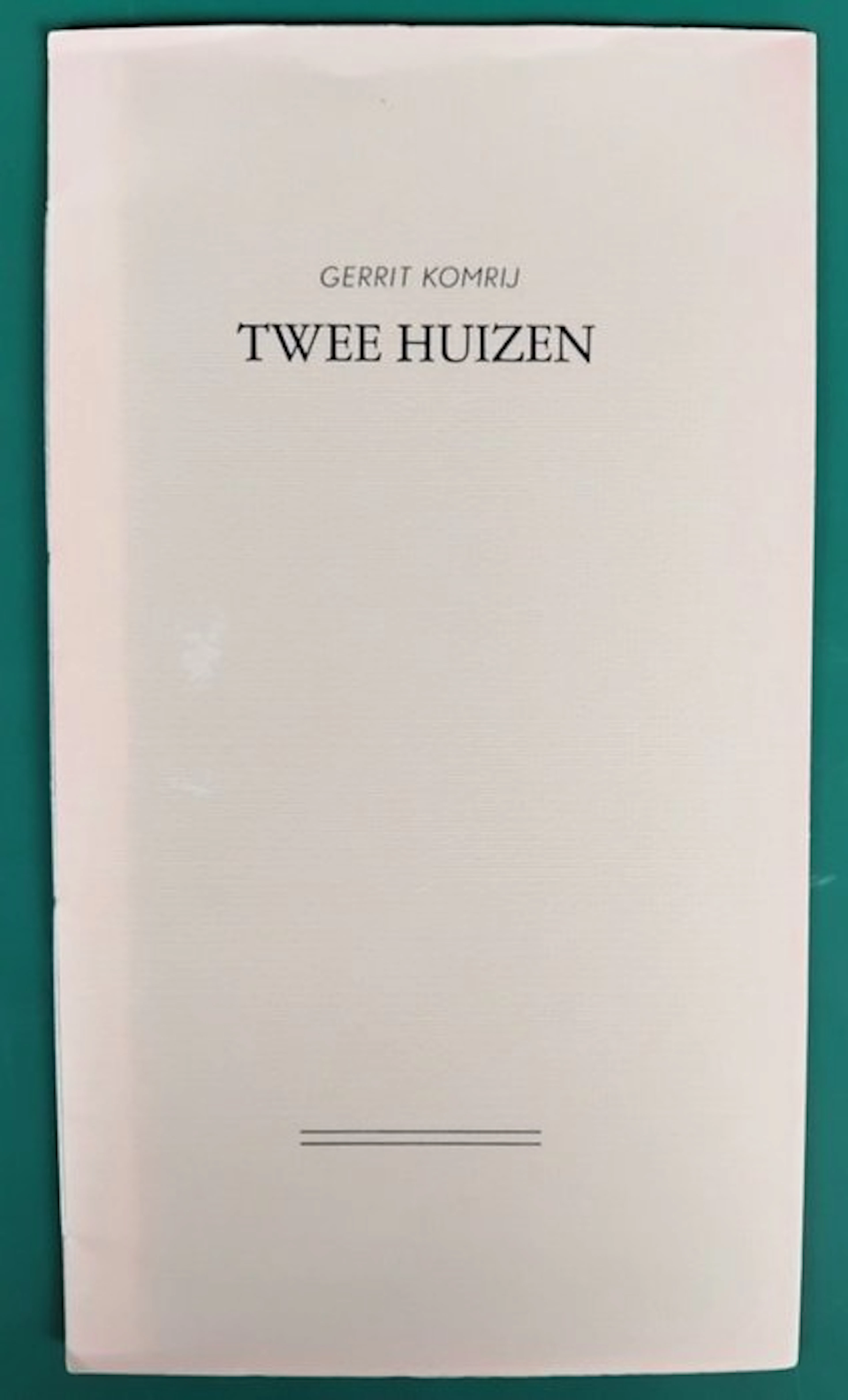 Gerrit Komrij - Twee Huizen [genummerd] - 1987