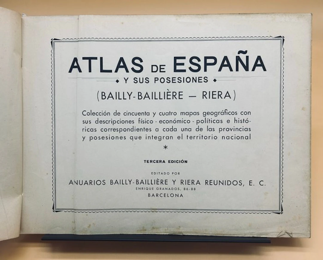 Bailly-Baillière, Riera - Atlas de España y sus Posesiones - 1929