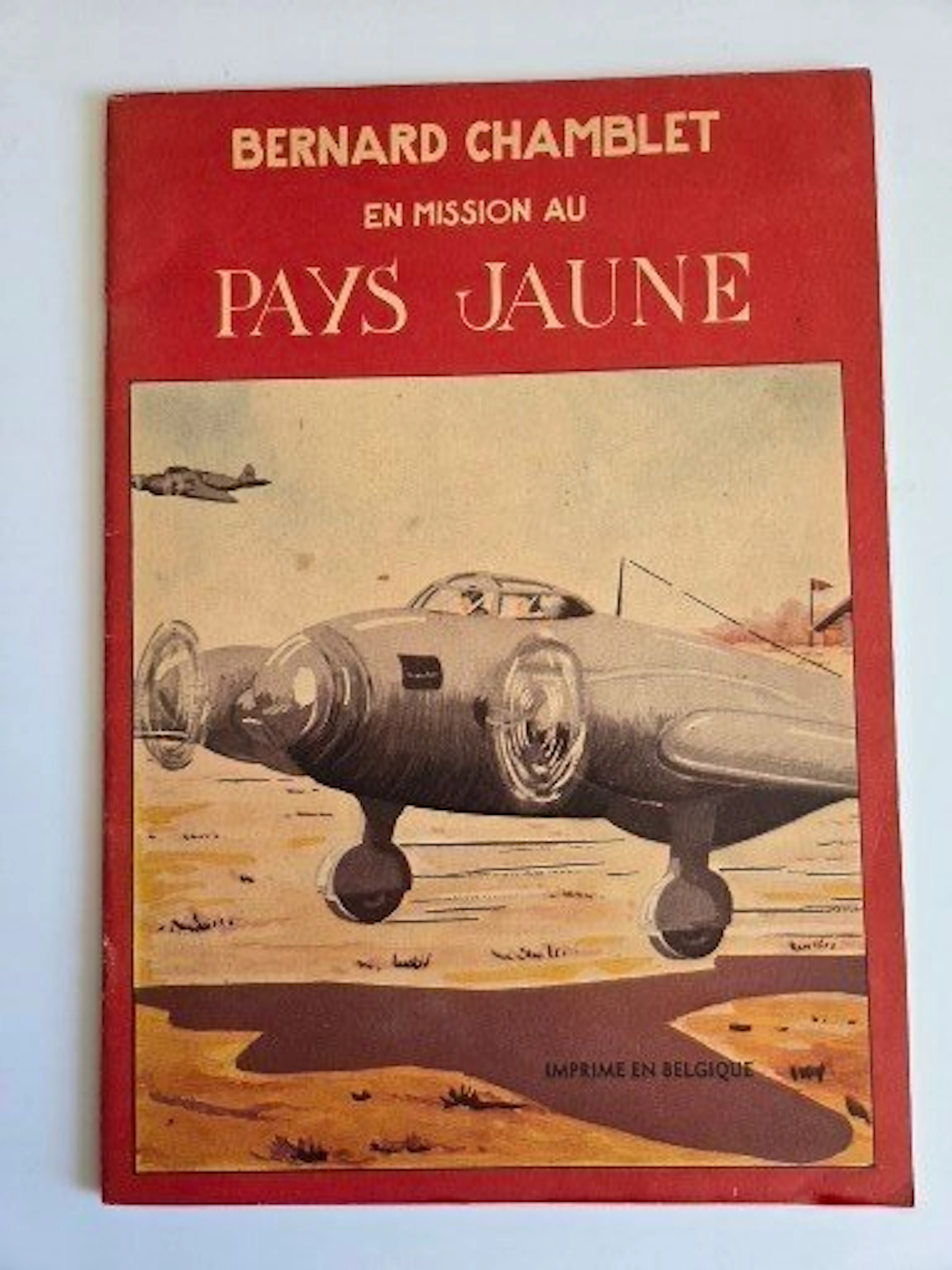 Bernard Chamblet T4 - Bernard Chamblet en mission au pays...