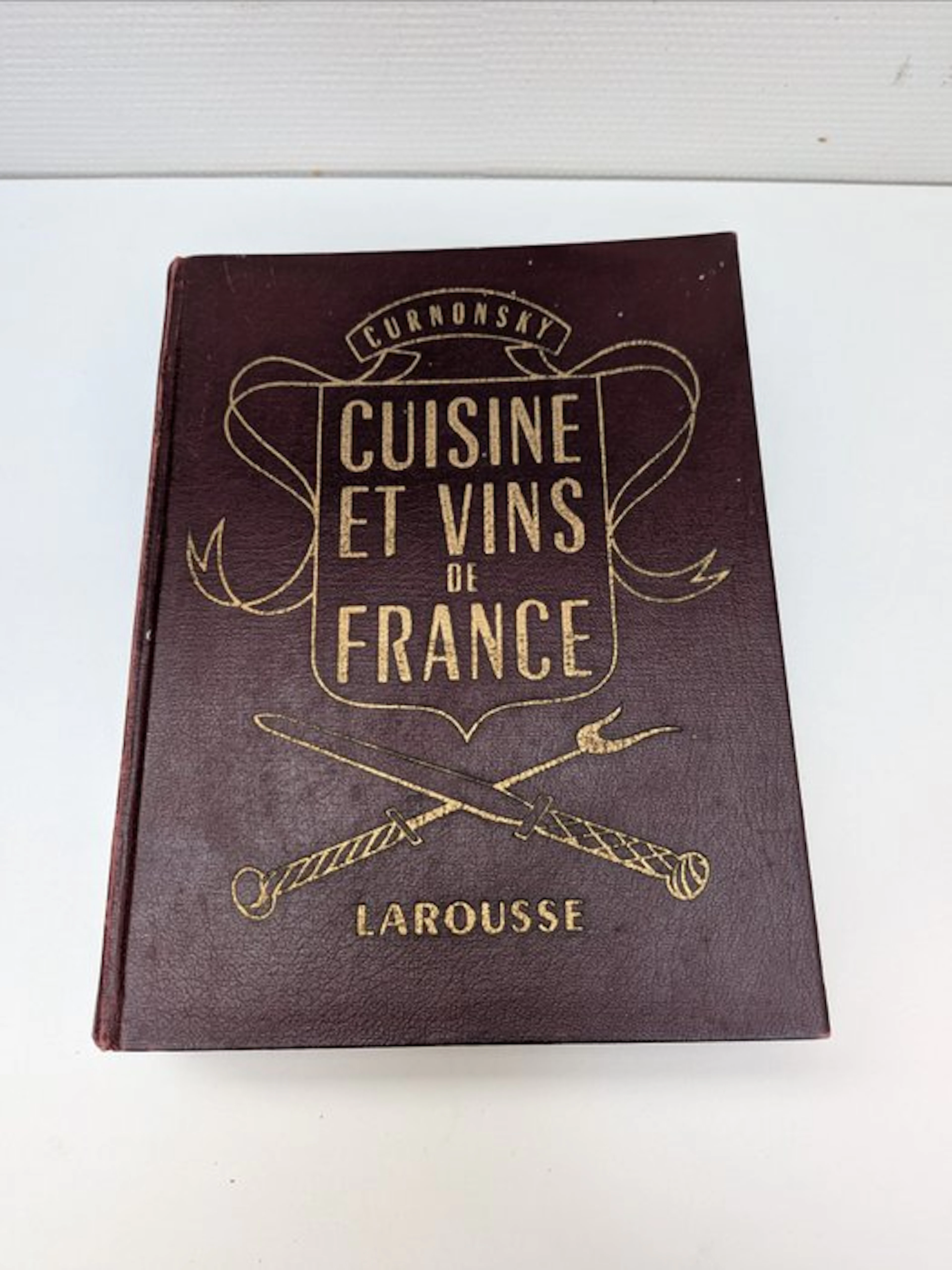 Curnonsky - Cuisine et Vins de France - 1953