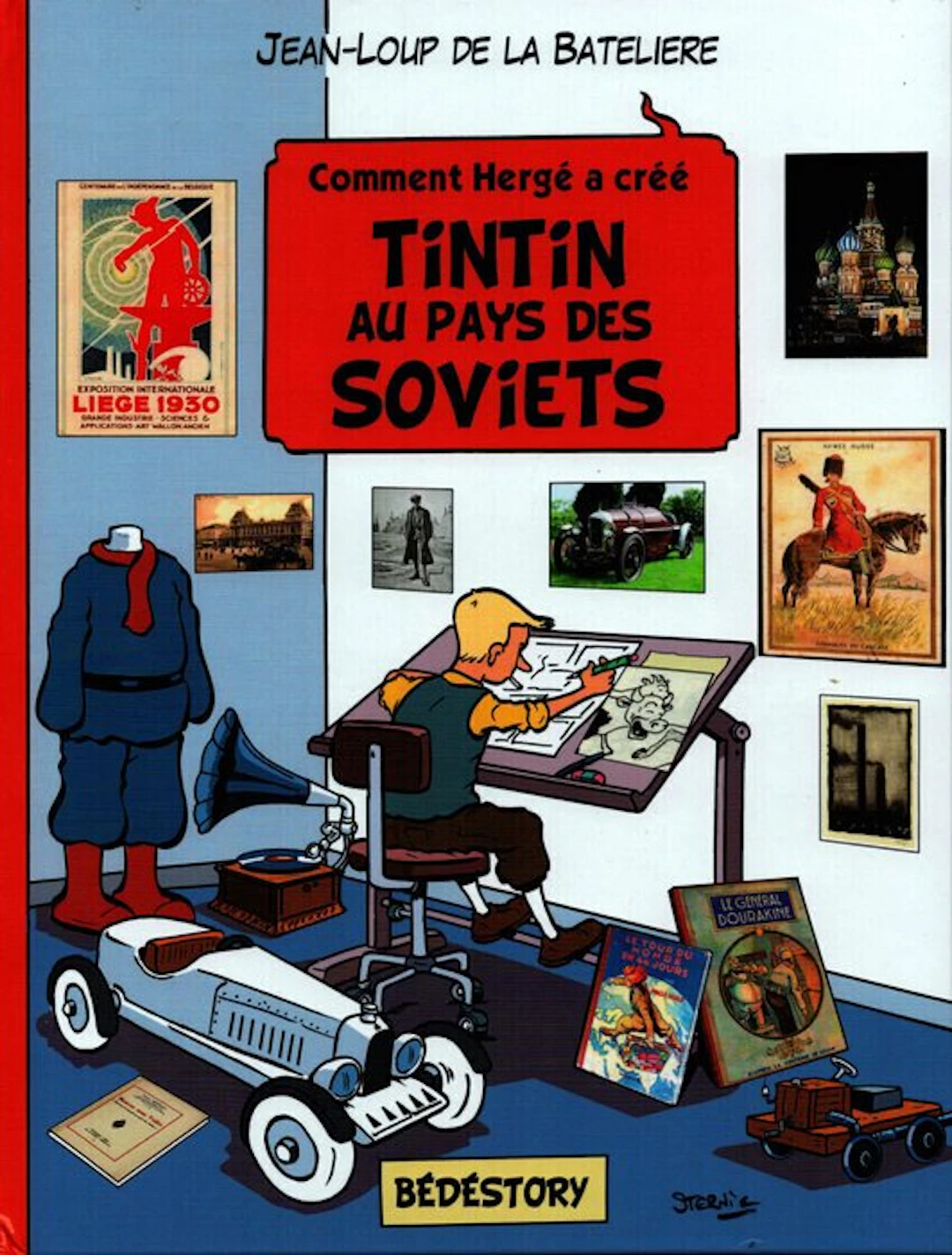 Tintin - Comment Hergé a créé Tintin au pays des Soviets...
