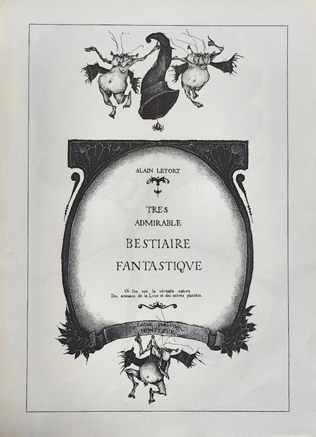Alain Letort - Très Admirable Bestiaire Fantastique - 1973