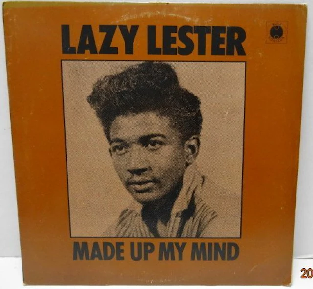 Lazy Lester - Made Up My Mind - LP - Mono - 1971