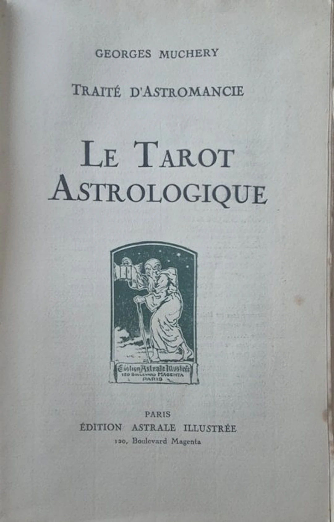 Georges Muchery / Henri Armengol - Le Tarot astrologique - 1927