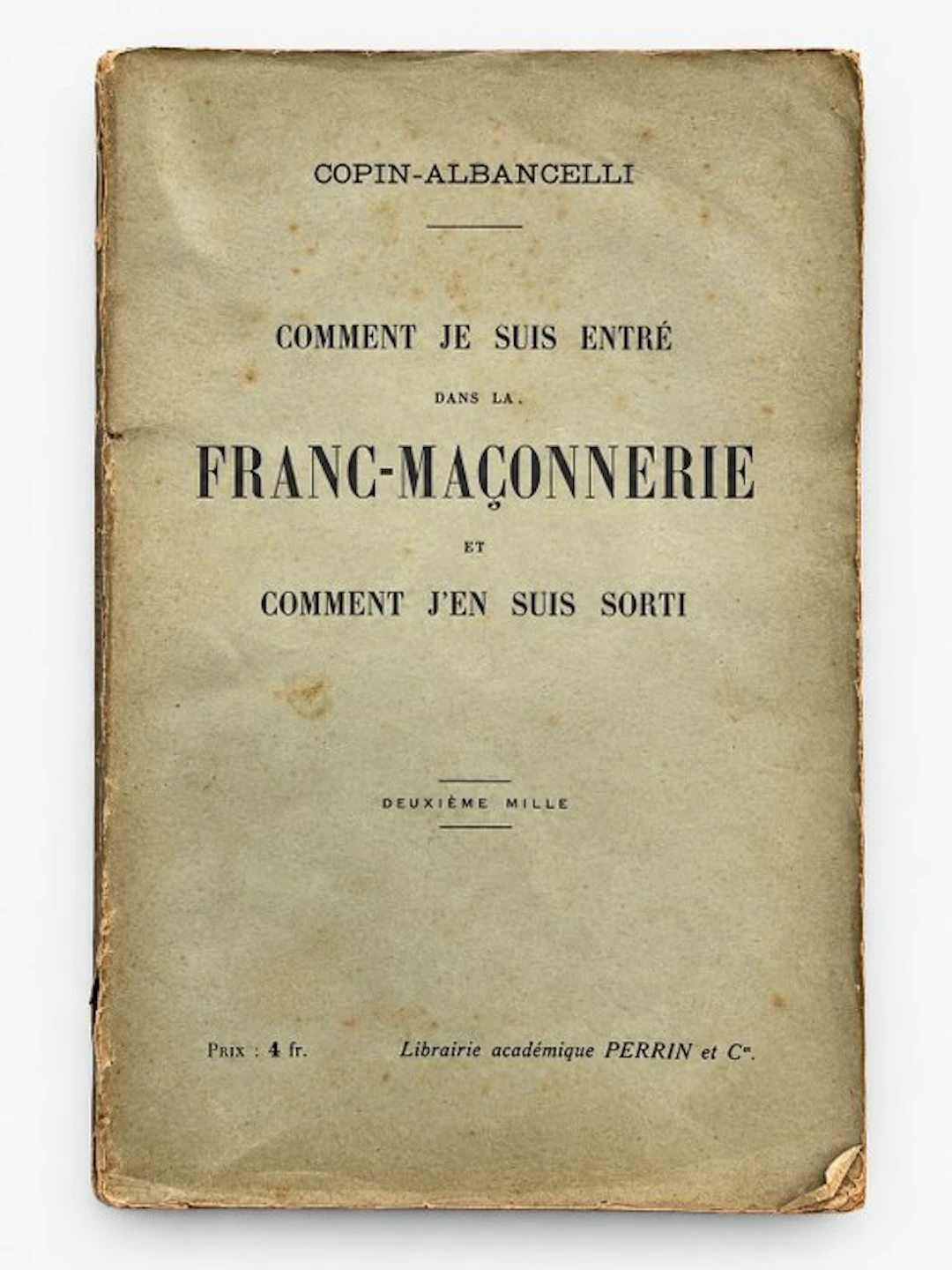 Copin-Albancelli - Comment je suis entré dans la...