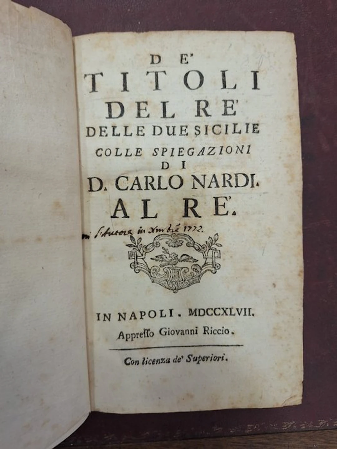 Carlo Nardi - De' Titoli del Re delle Due Sicilie colle spiegazioni di D