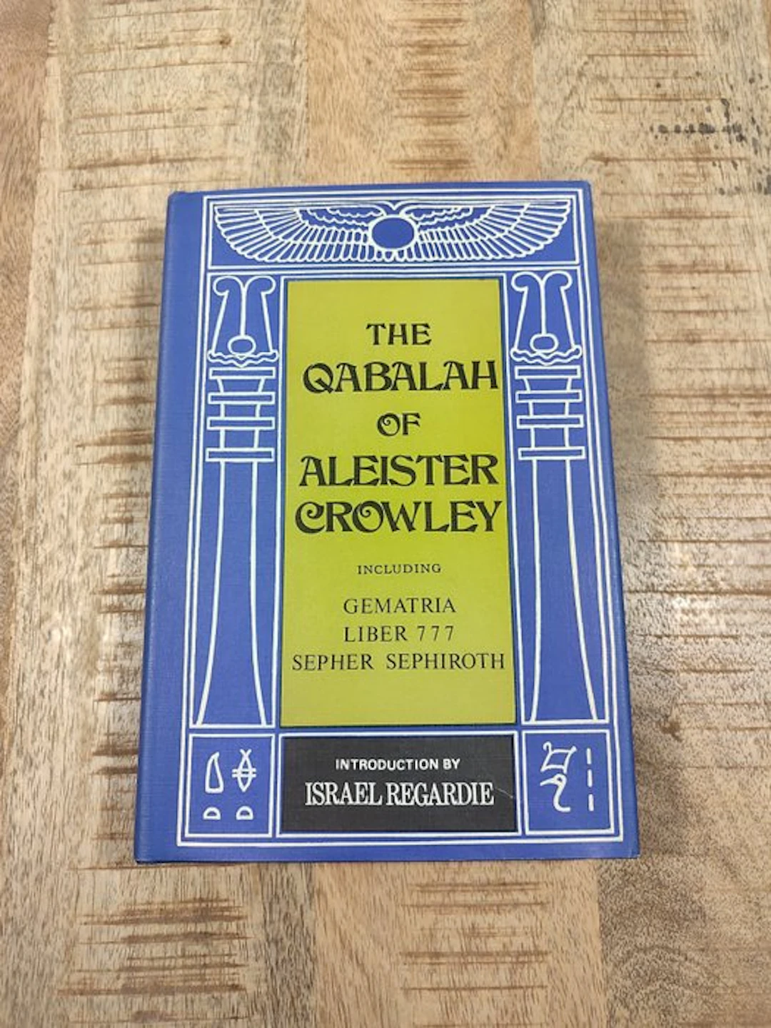 Aleister Crowley; Israel Regardie - The Qabalah of Aleister Crowley - 1973
