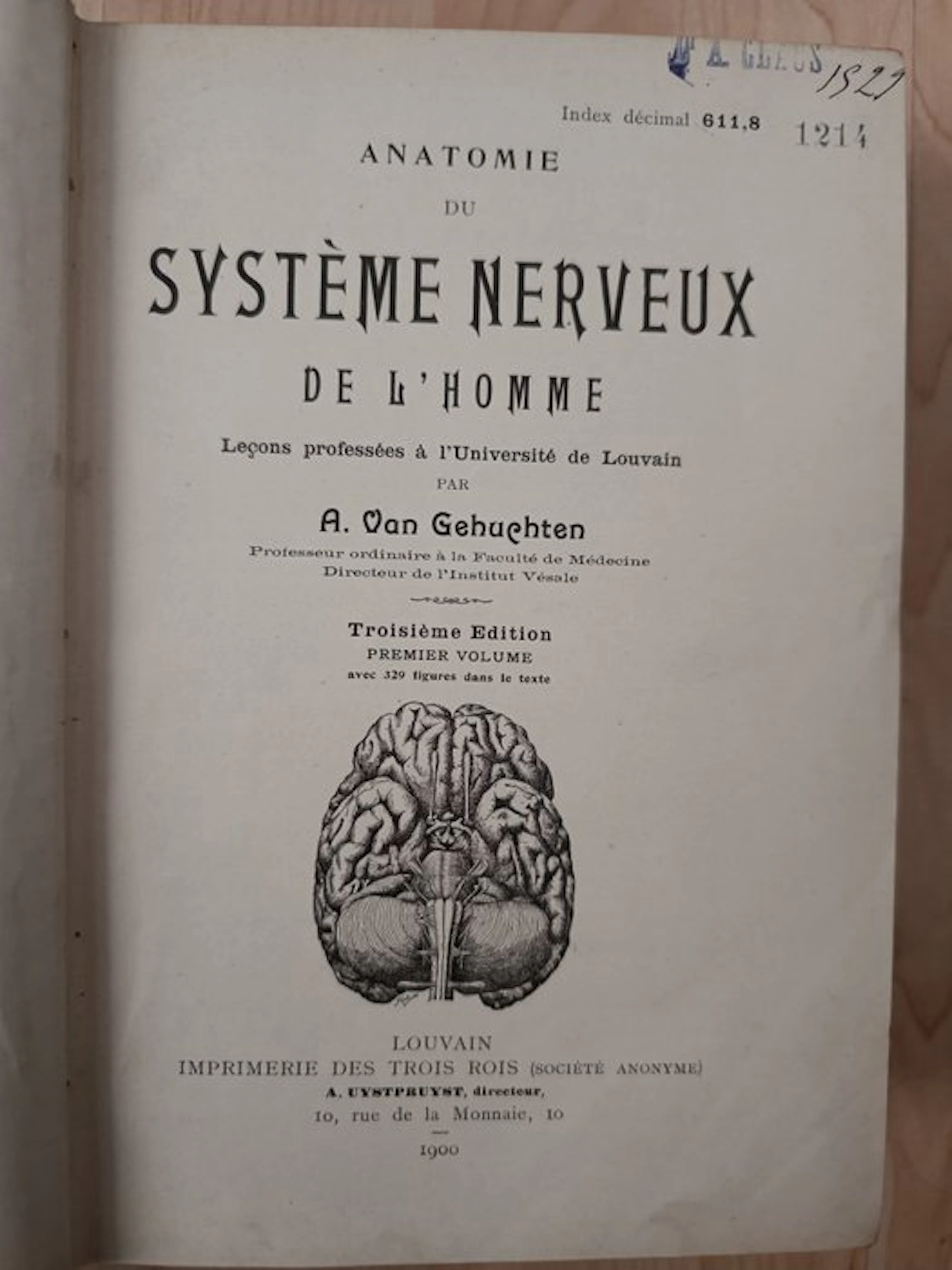 A. Van Gehuchten - Anatomie du Système Nerveux de l'Homme - 1900
