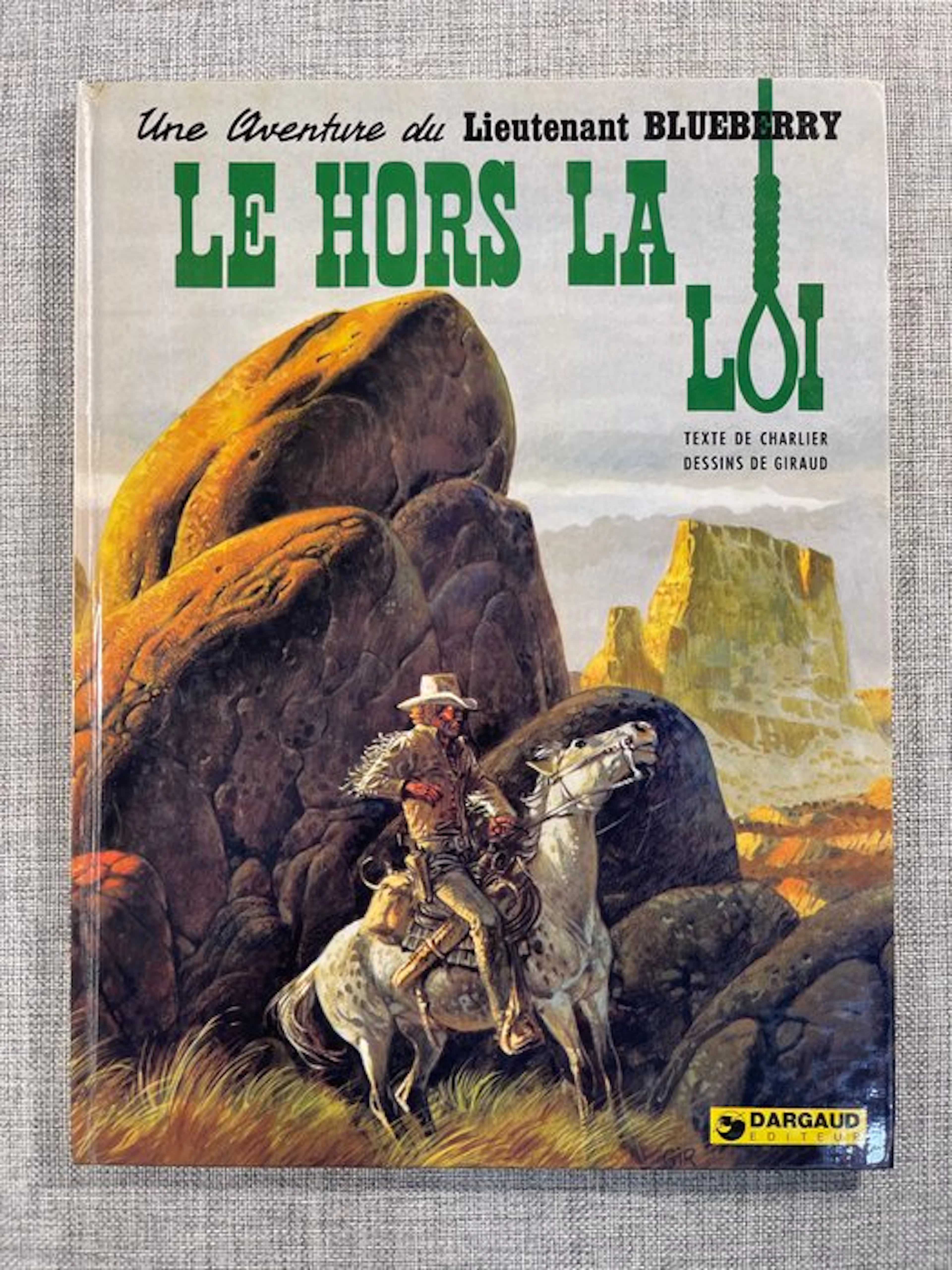 Blueberry T16 - Le Hors la Loi - C - 1 Album - First edition - 1974