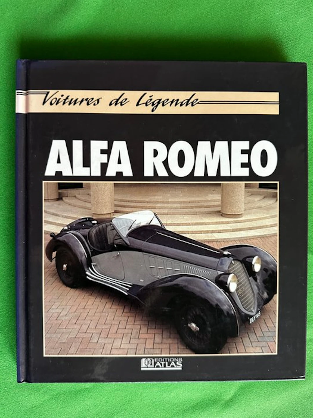 Book - Alfa Romeo - Voitures de légende - John Tipler - 1992