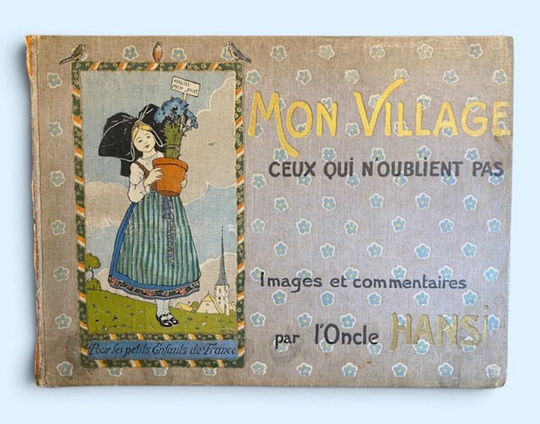 l'Oncle Hansi - Mon Village, ceux qui n'oublient pas - 1913