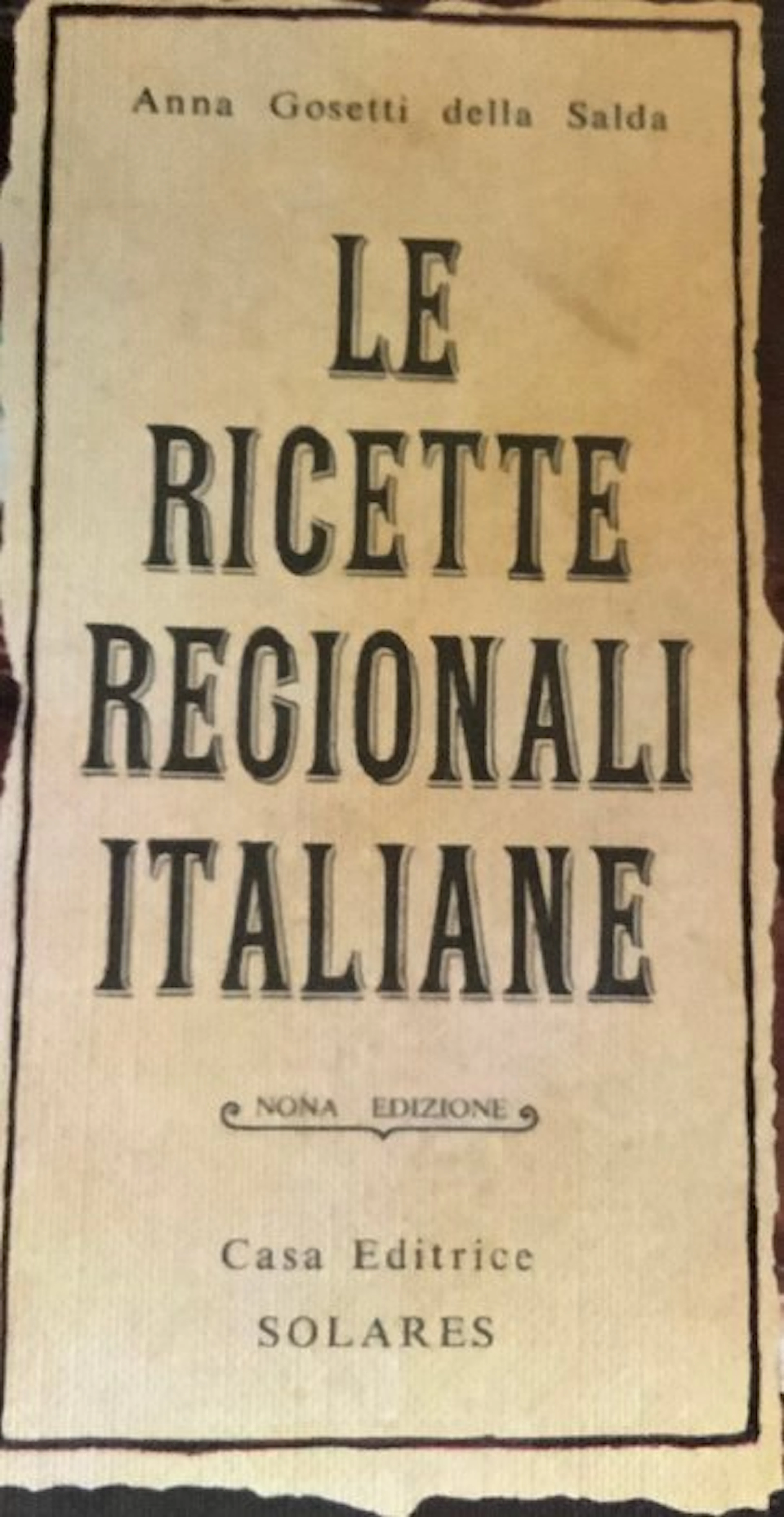 Anna Gosetti della Salda - Le ricette regionali italiane - 1988