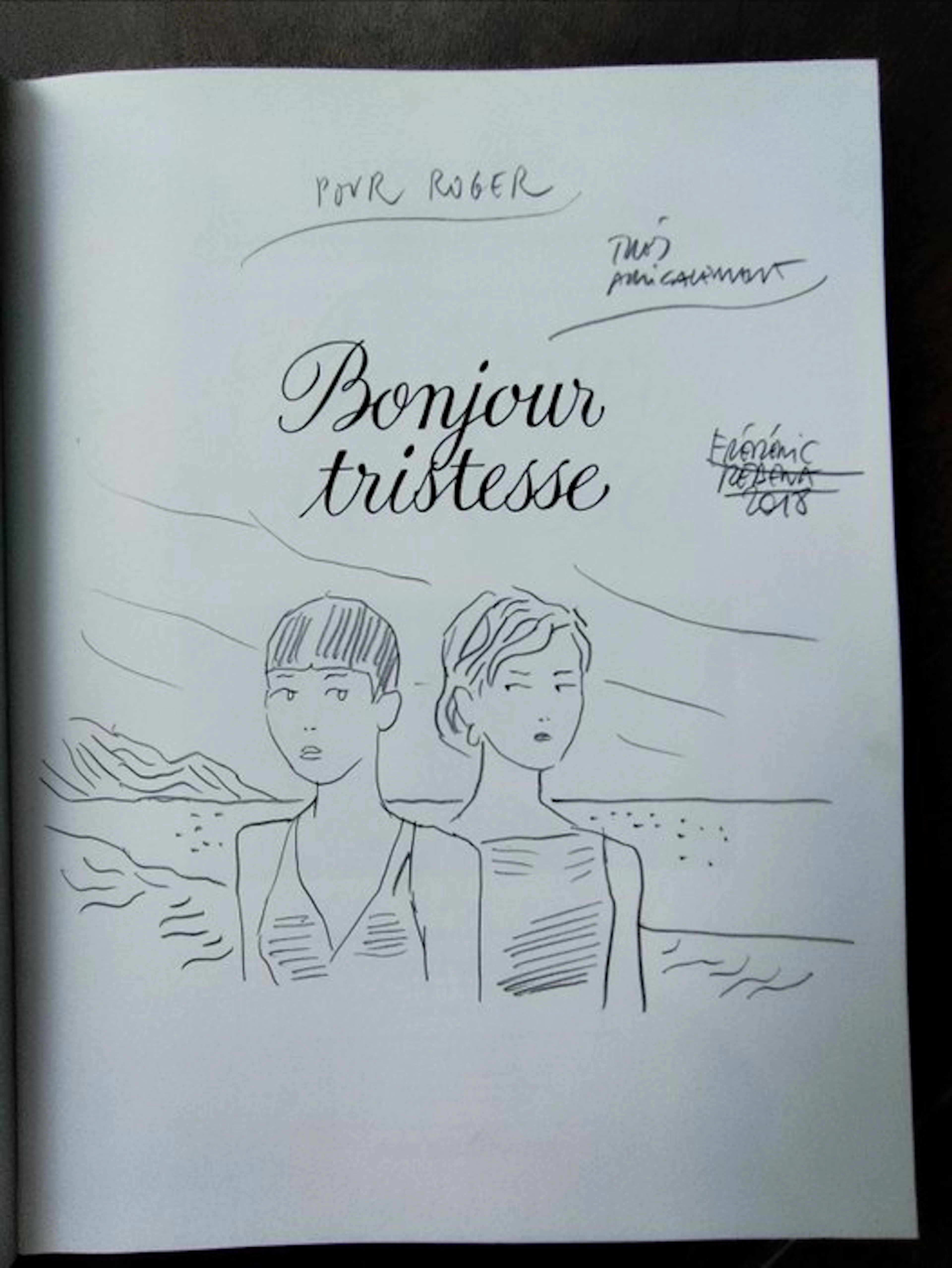 Bonjour tristesse + ex-libris + dédicace - C - 1 Album - First edition - 2018