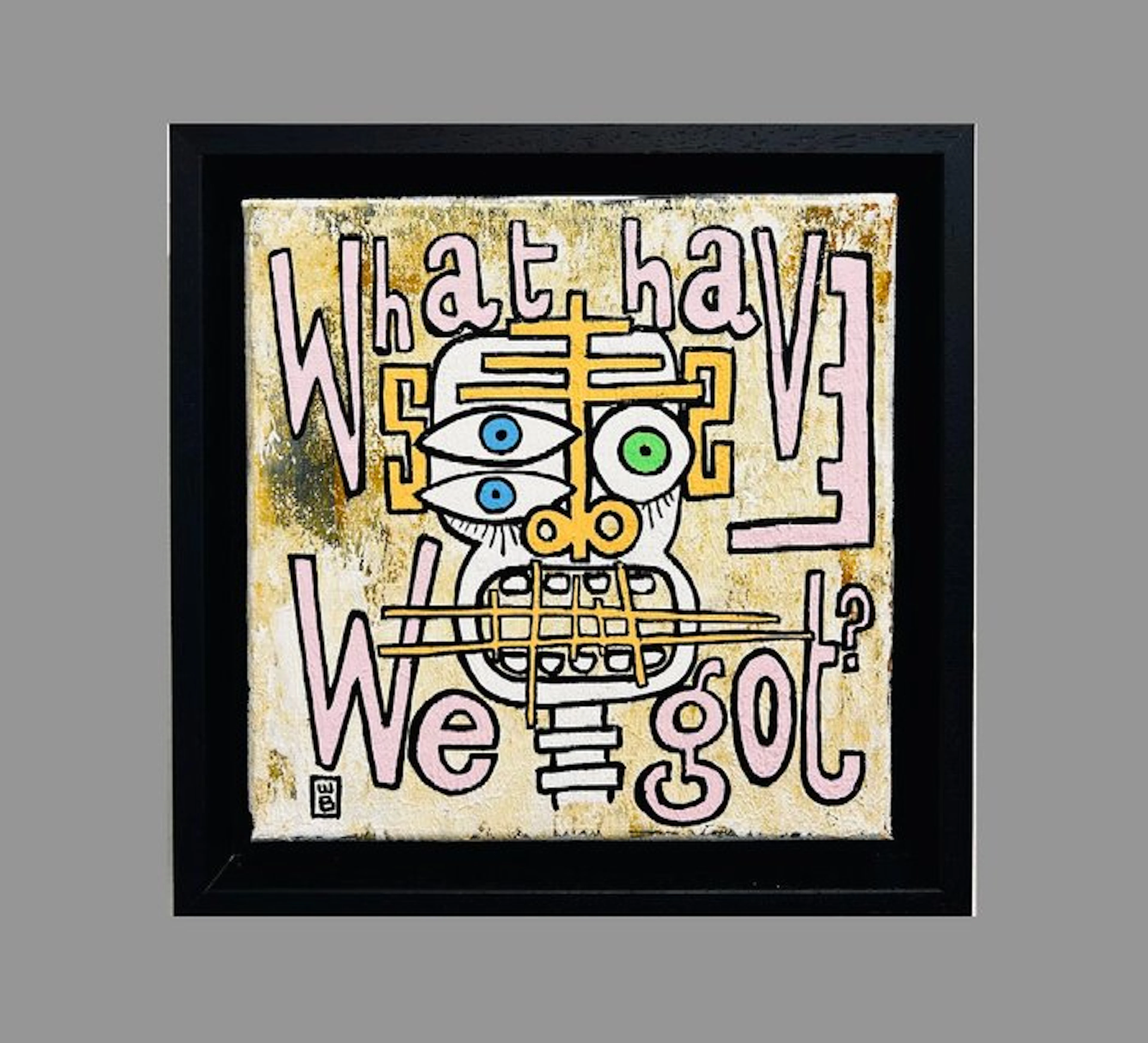 eR.B. - Street Art " What have we got? "