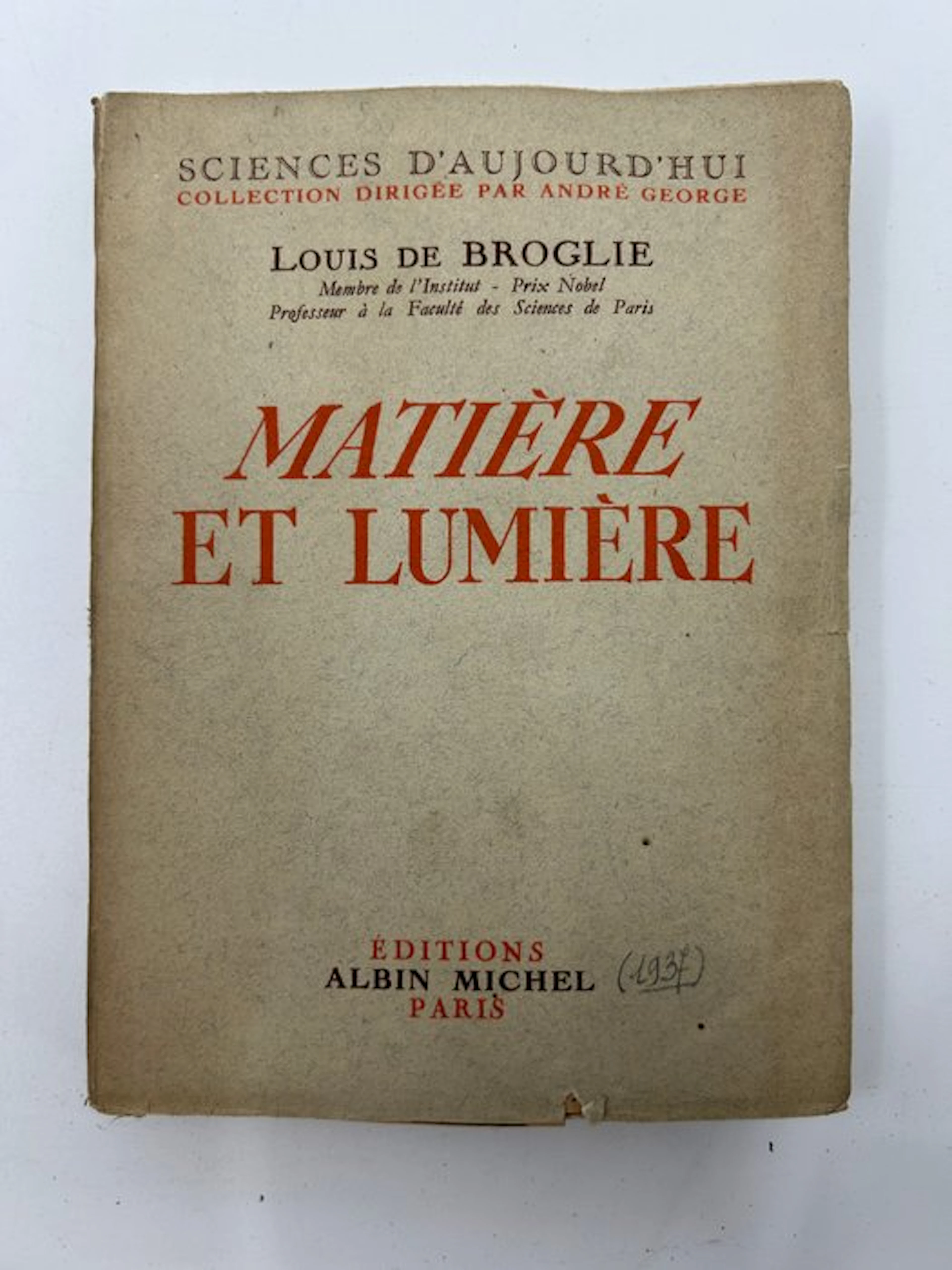 Signed; Louis De Broglie - Matière Et Lumière - 1937